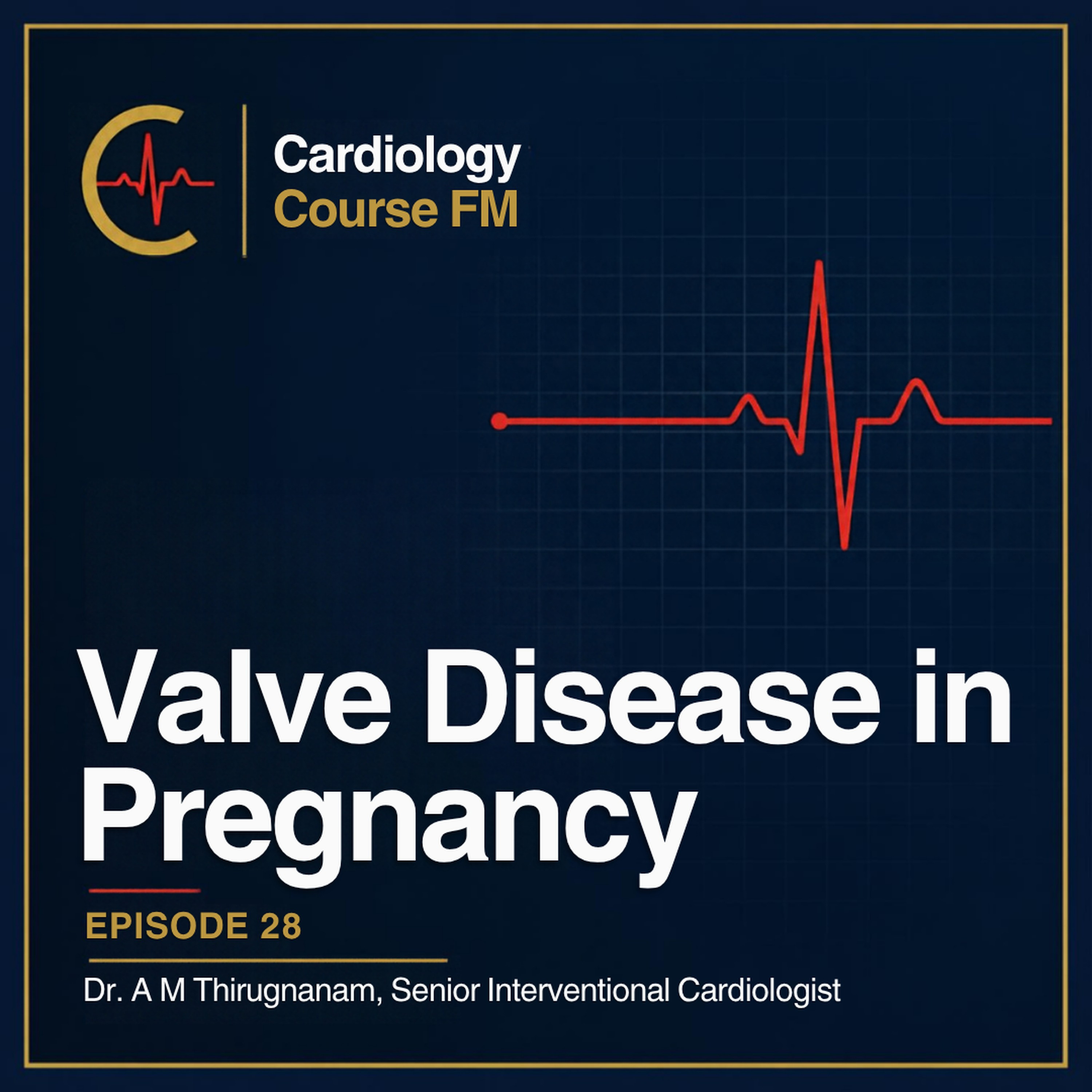 Cardiology Course FM Episode 28: Valvular Heart Disease in Pregnancy: Diagnosis, Complications, Treatment and Food During Pregnancy