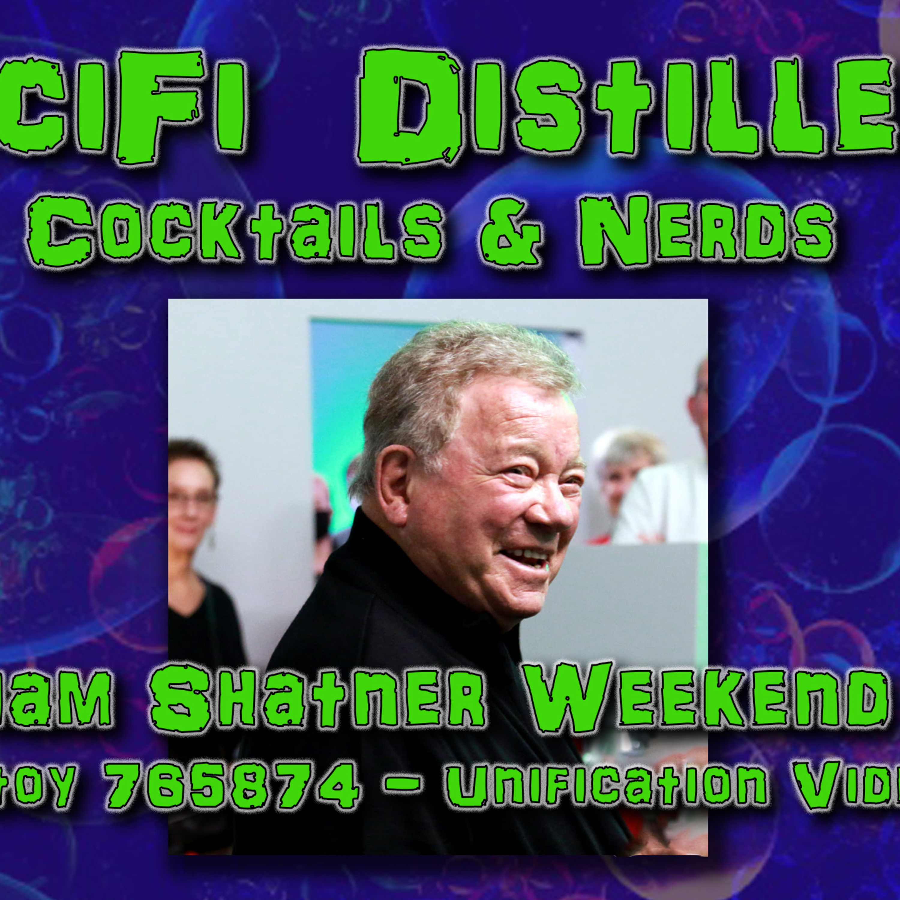 William Shatner weekend and 765874 - Unification  episode artwork