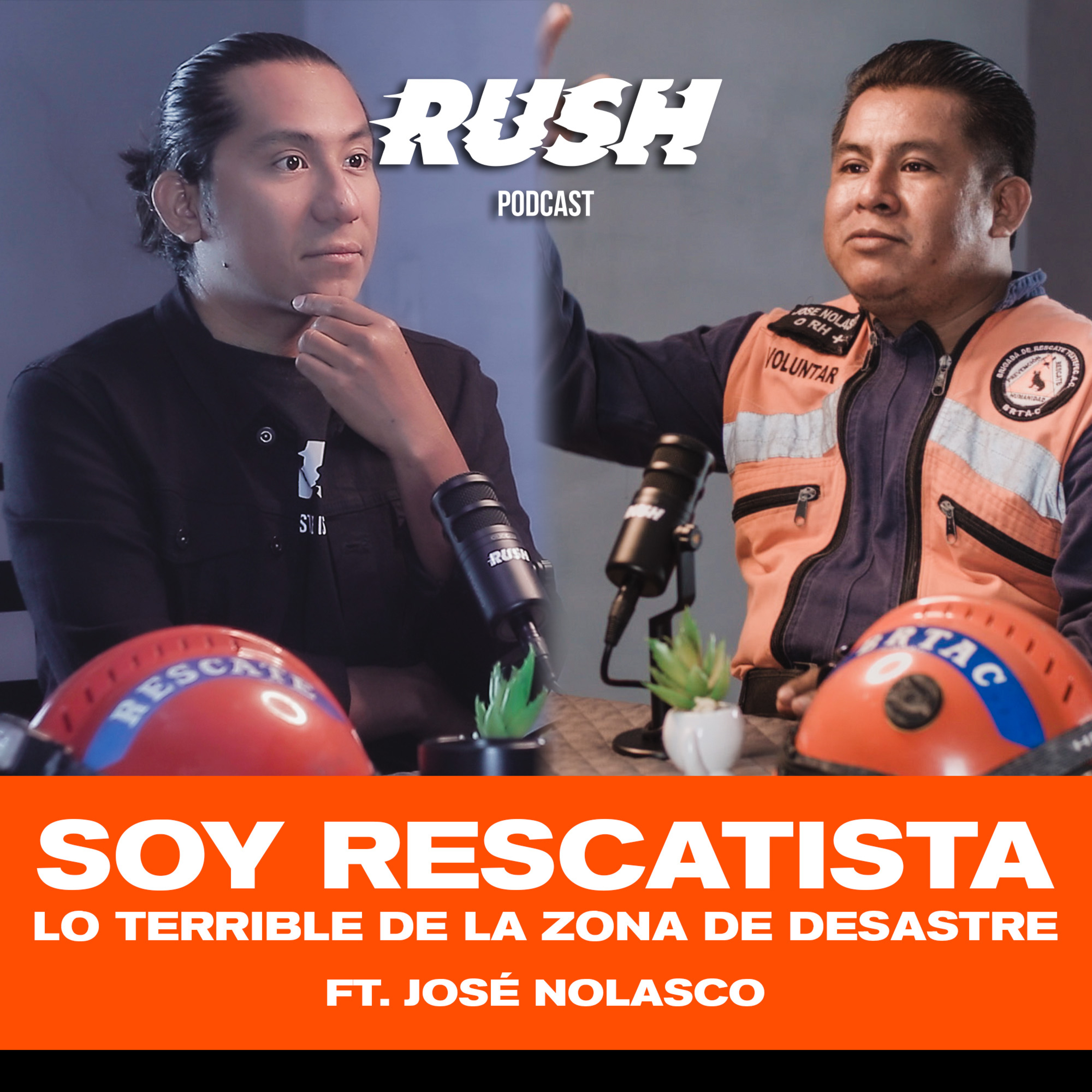 Soy Rescatista - lo TERRIBLE de la zona de DESASTRE Ft. José Nolasco episode artwork