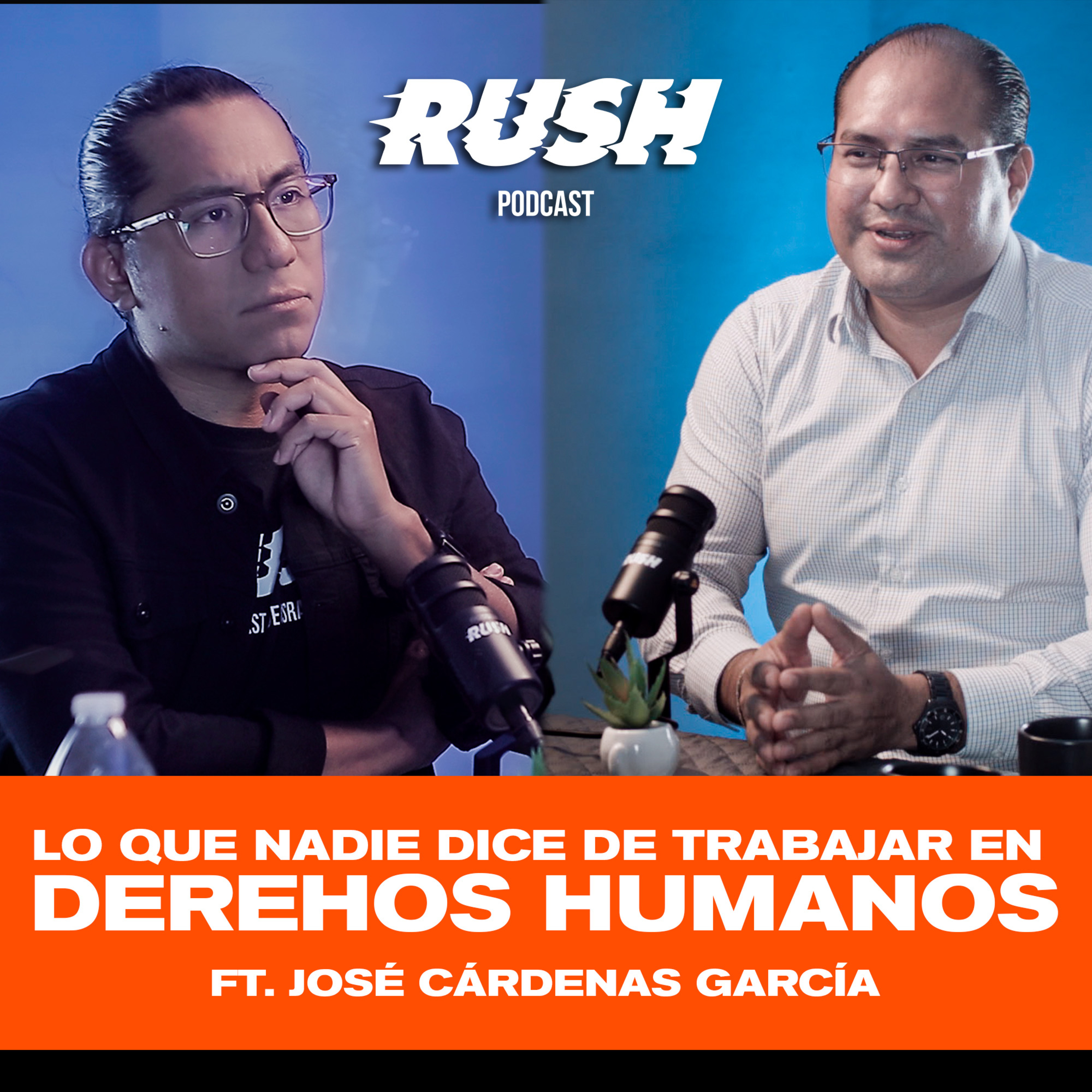 Lo que NADIE DICE de trabajar en DERECHOS HUMANOS Ft. José Cárdenas episode artwork