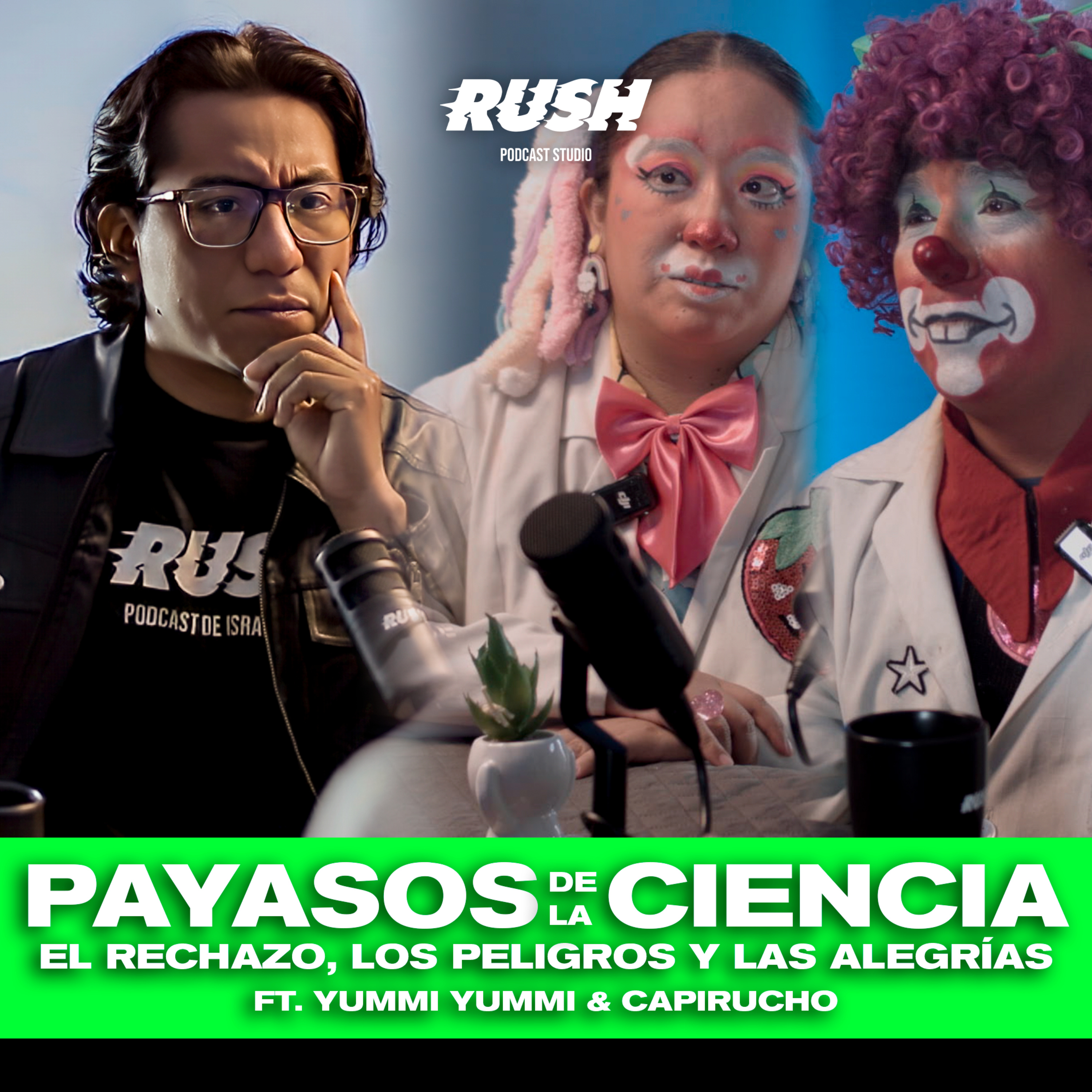 Los Payasos nos rechazan, la ciencia nos abraza Ft. Payasos de la Ciencia episode artwork