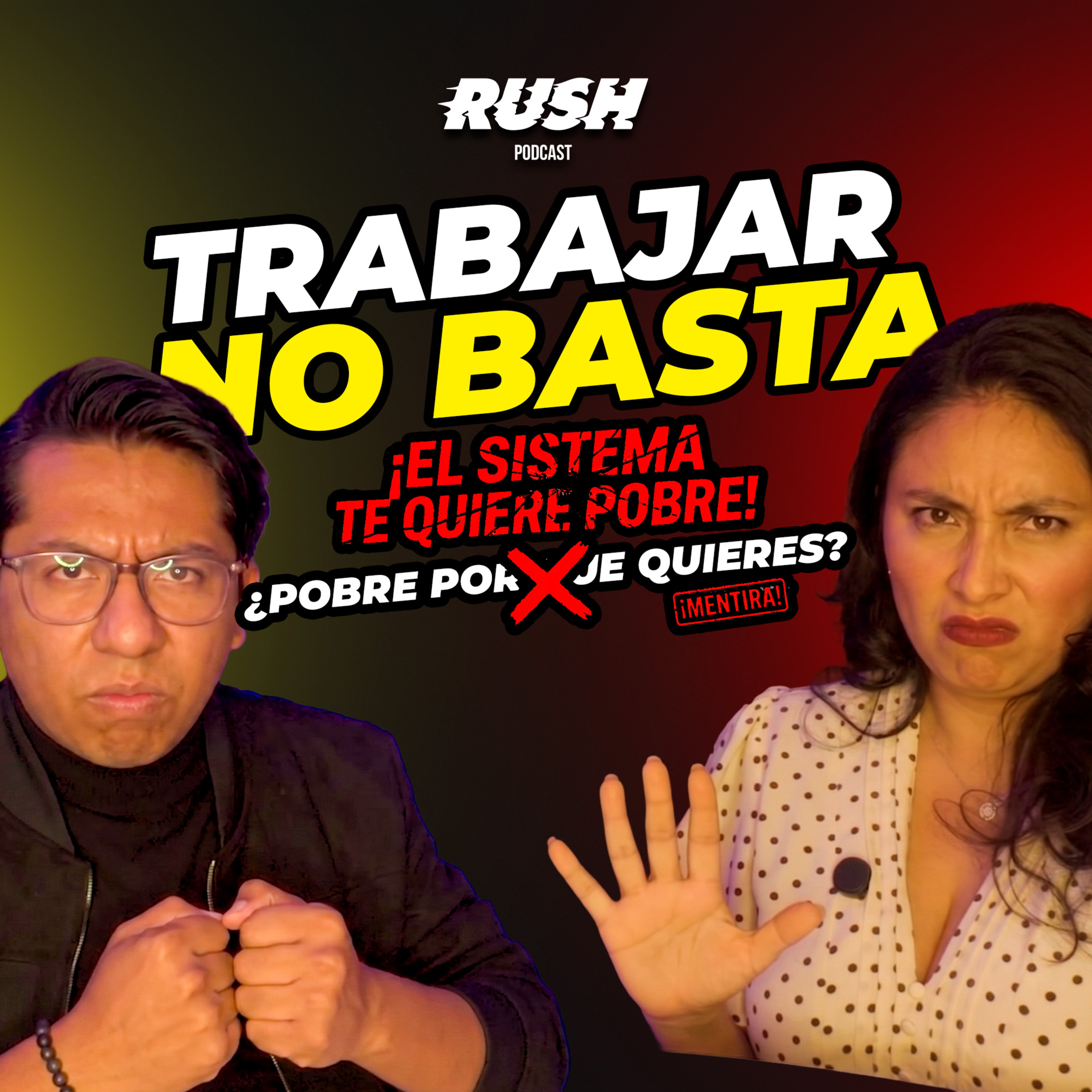 ¿Realmente el pobre es pobre porque quiere? La verdad que nadie te cuenta episode artwork