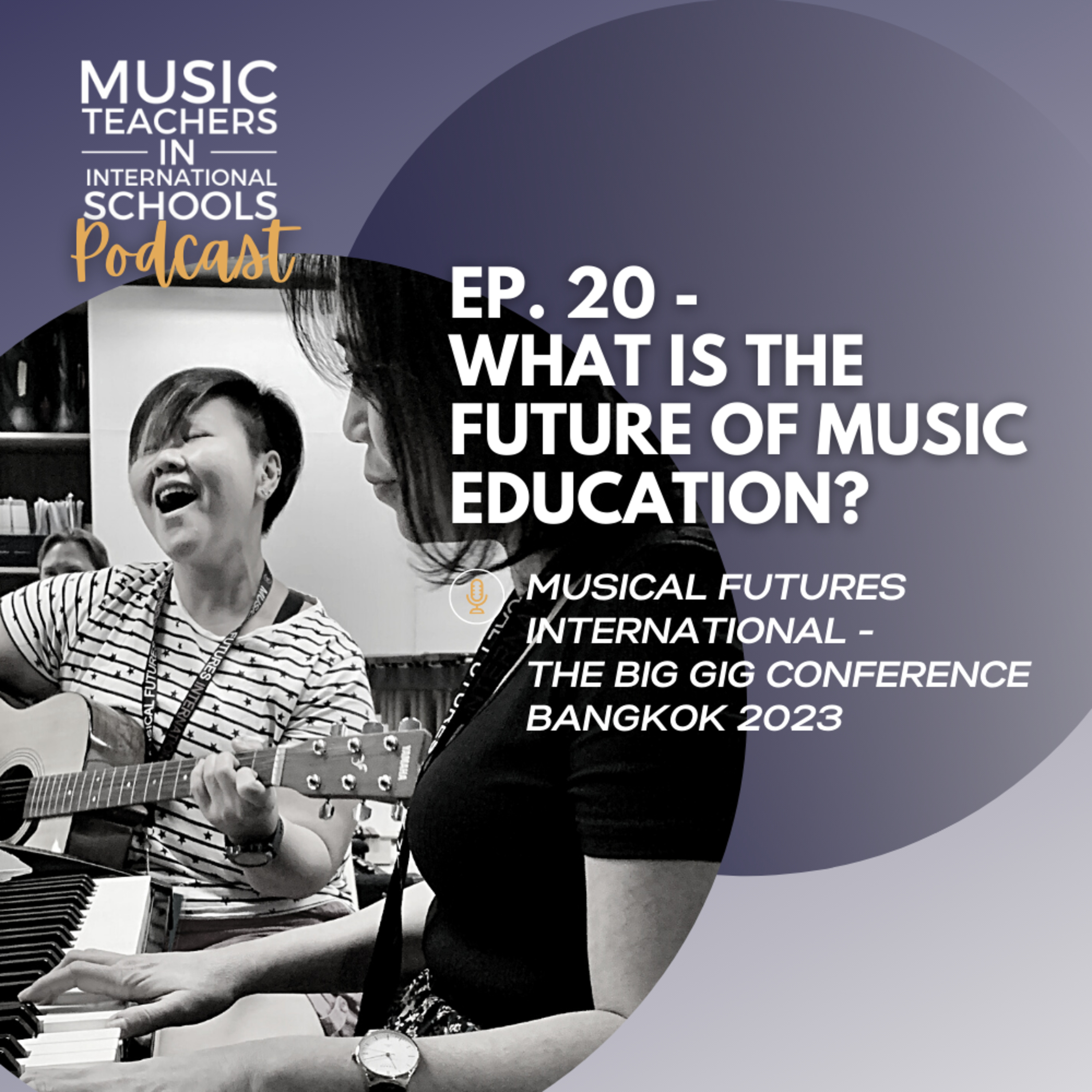 Music Teachers In International Schools Podcast