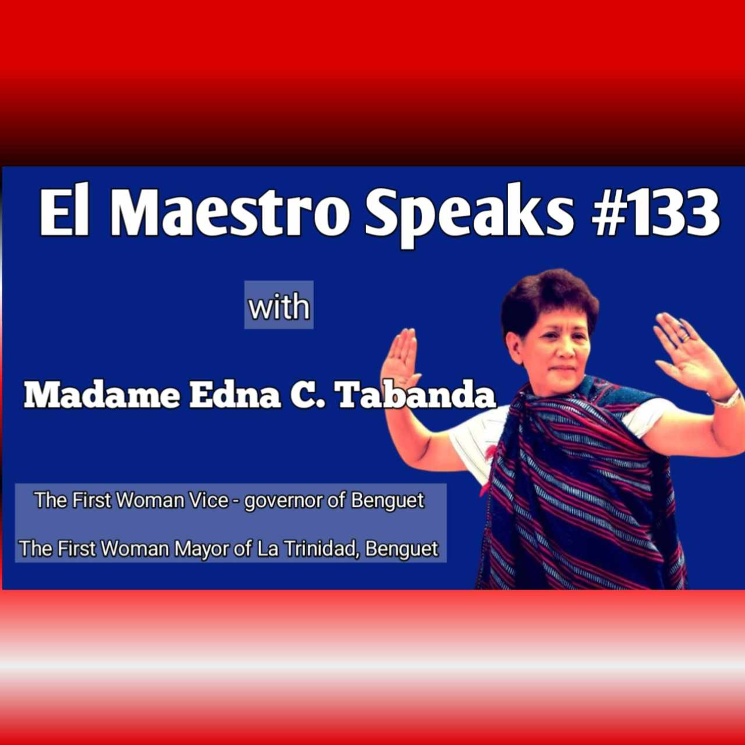 El Maestro Speaks #133 with Madam Edna Tabanda episode artwork