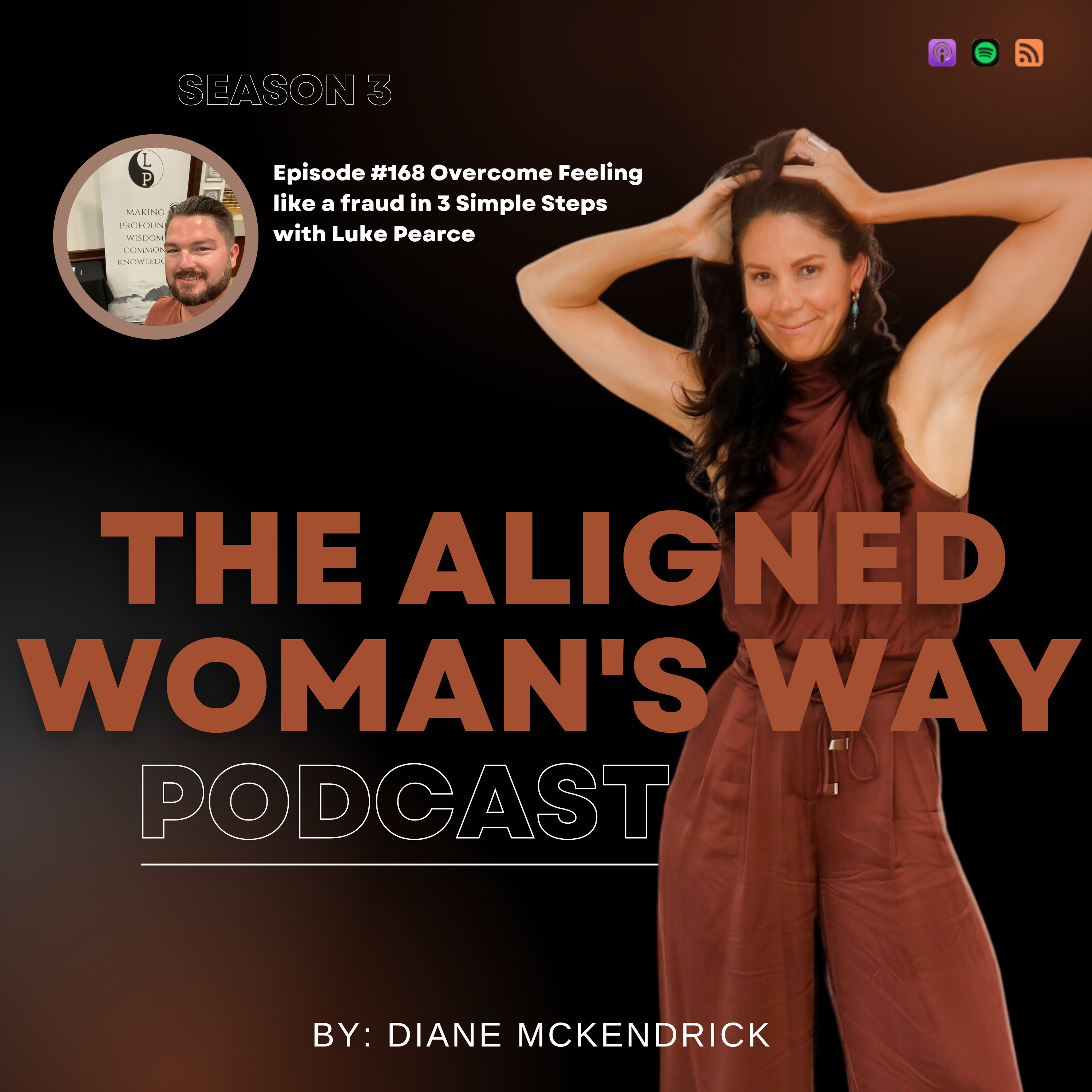 #168 Overcome Feeling like a fraud in 3 Simple Steps with Luke Pearce episode artwork