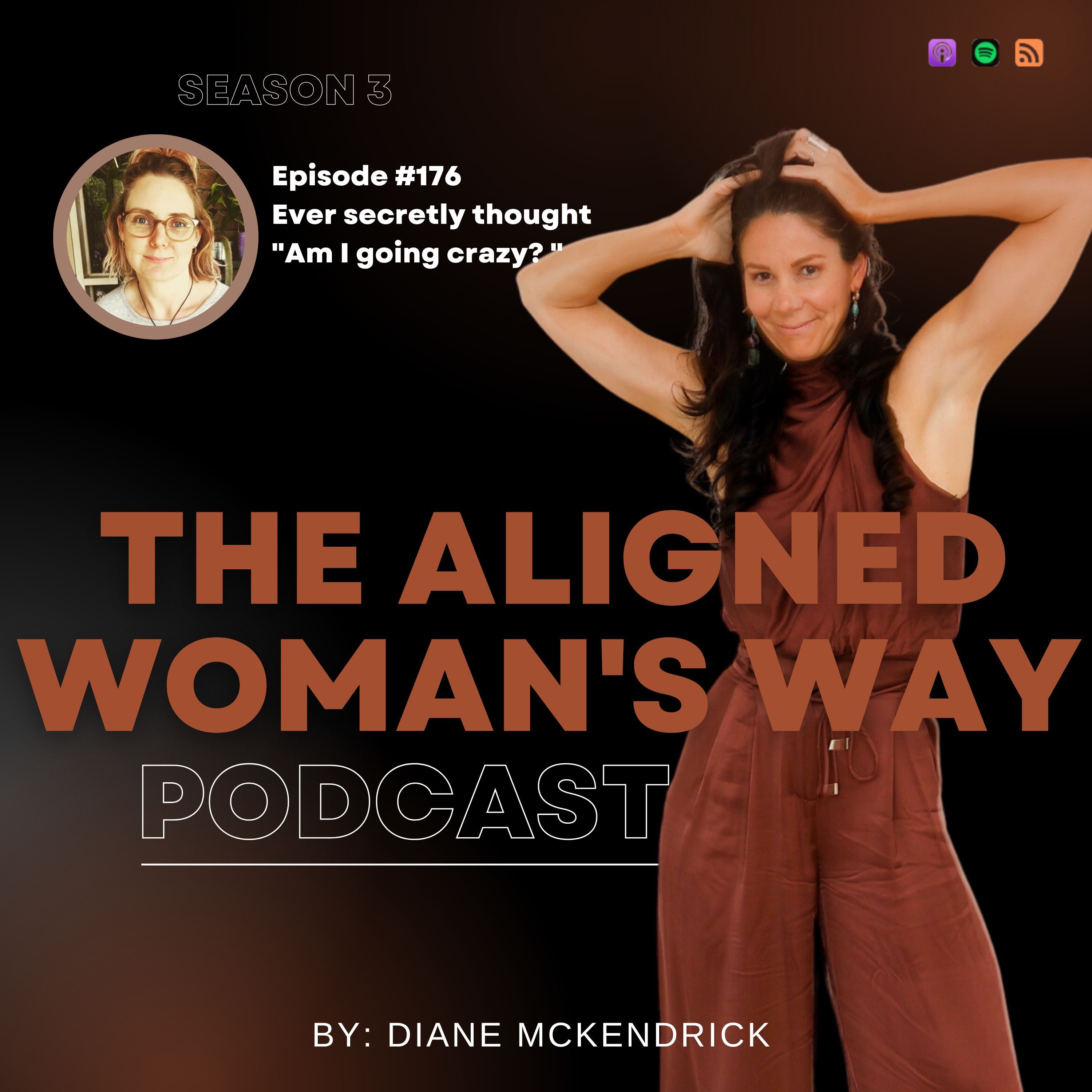 #176 Ever secretly thought "Am I going crazy?" with Lyndsee Cunnigham