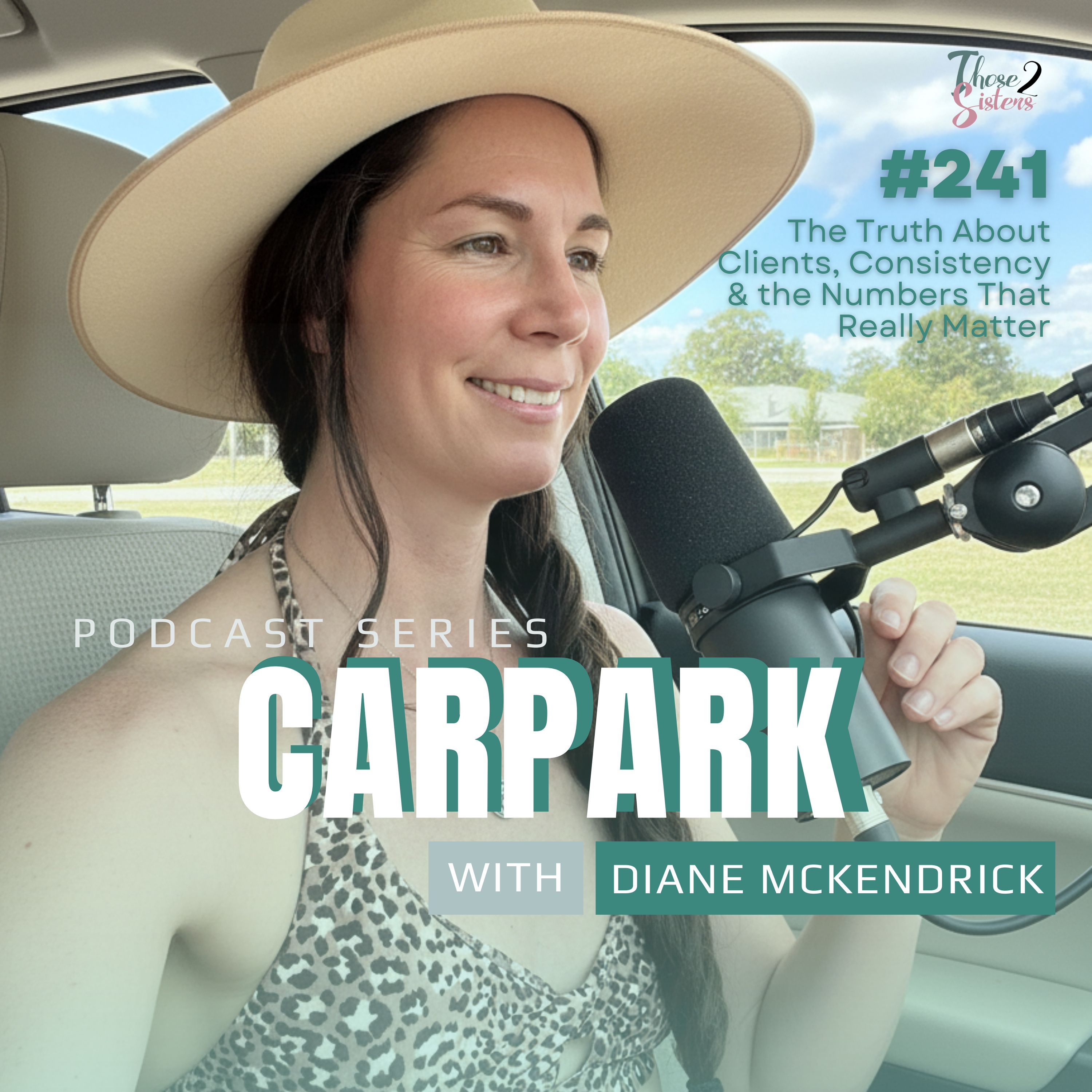 #241 The Truth About Clients, Consistency & the Numbers That Really Matter episode artwork