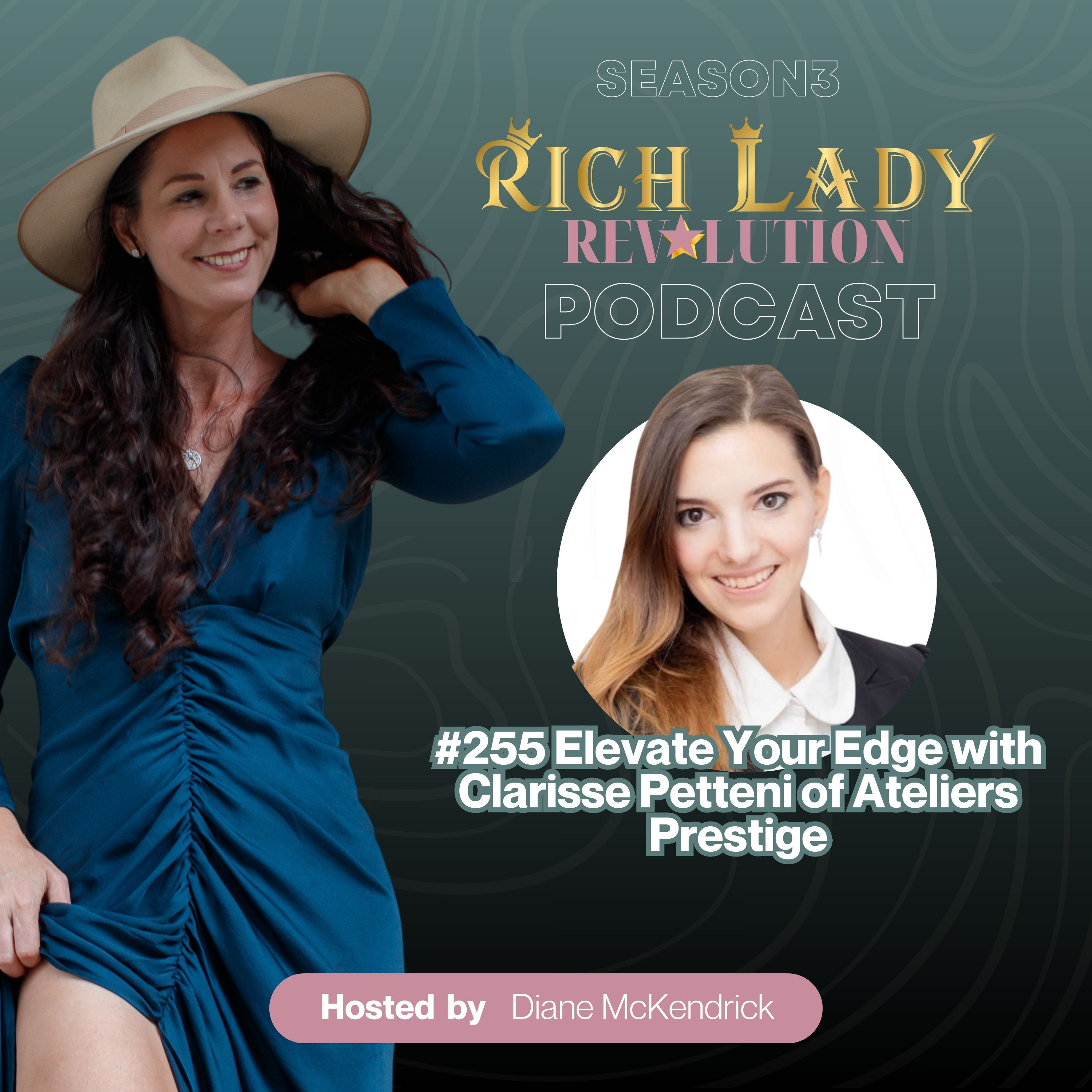 #255 Elevate Your Edge with Clarisse Petteni of Ateliers Prestige episode artwork