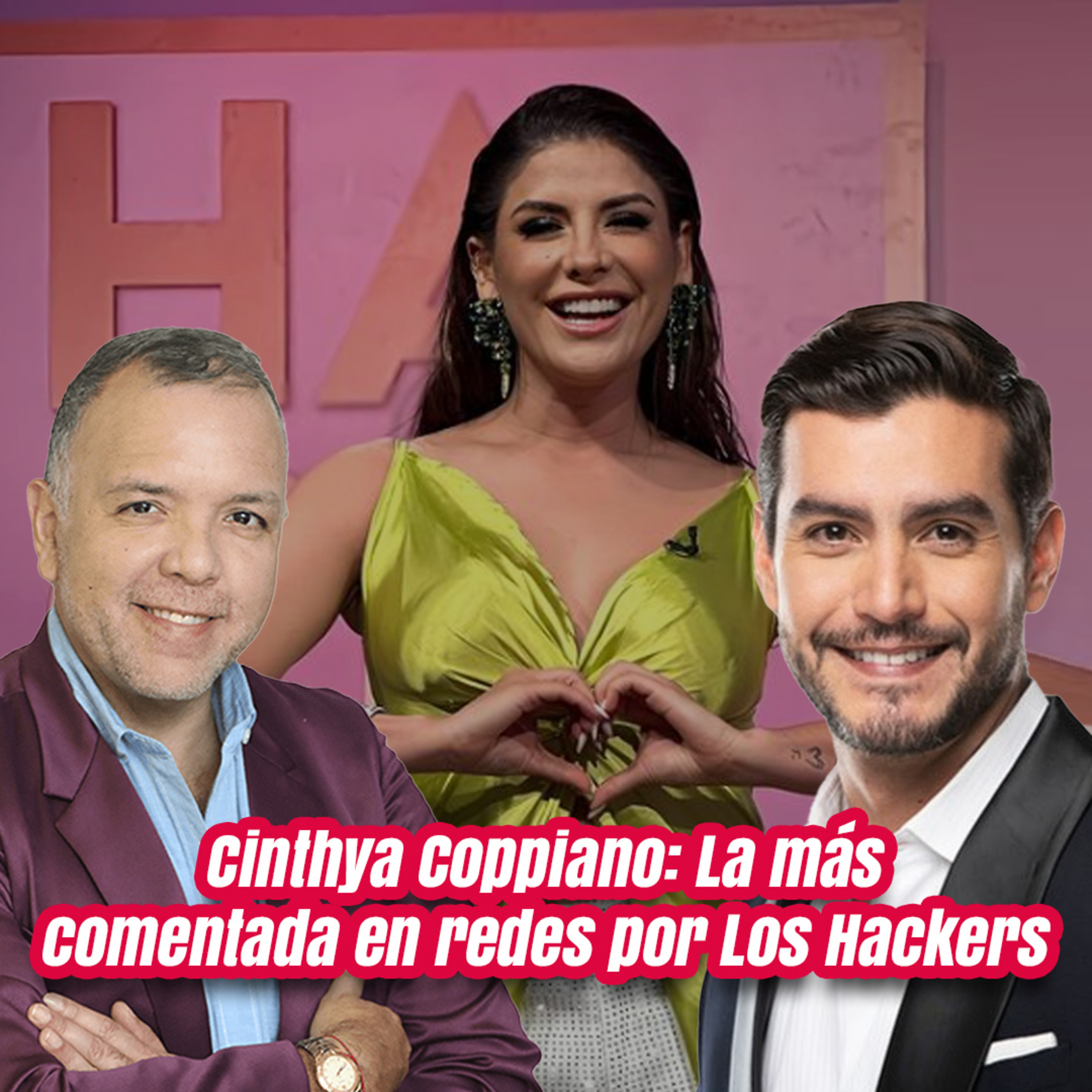 Cinthya Coppiano: La más comentada en redes por Los Hackers | Análisis de Farándula episode artwork