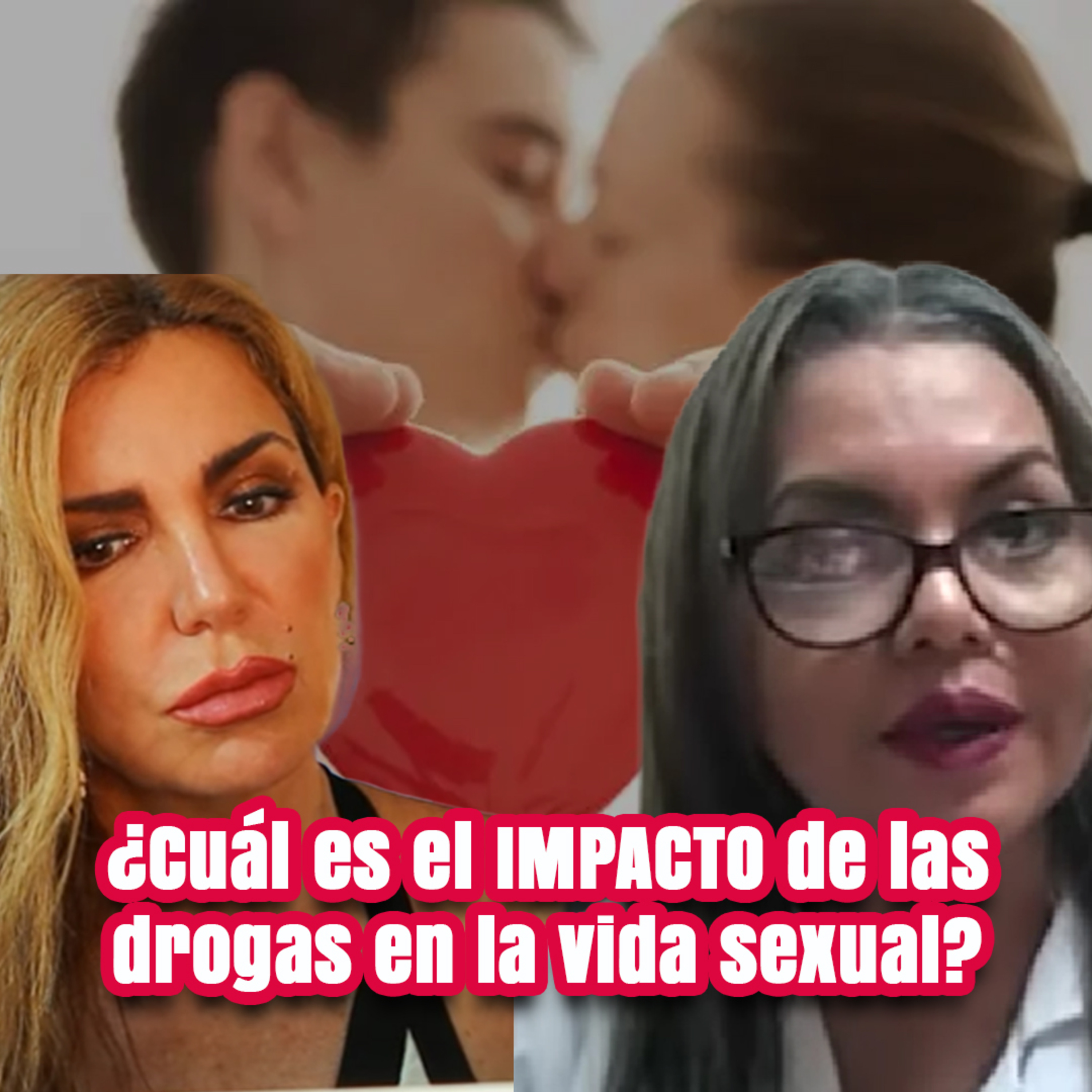 ¿Cuál es el IMPACTO de las drogas en la vida sexual? | ¿Qué Pasa? con Mariela episode artwork