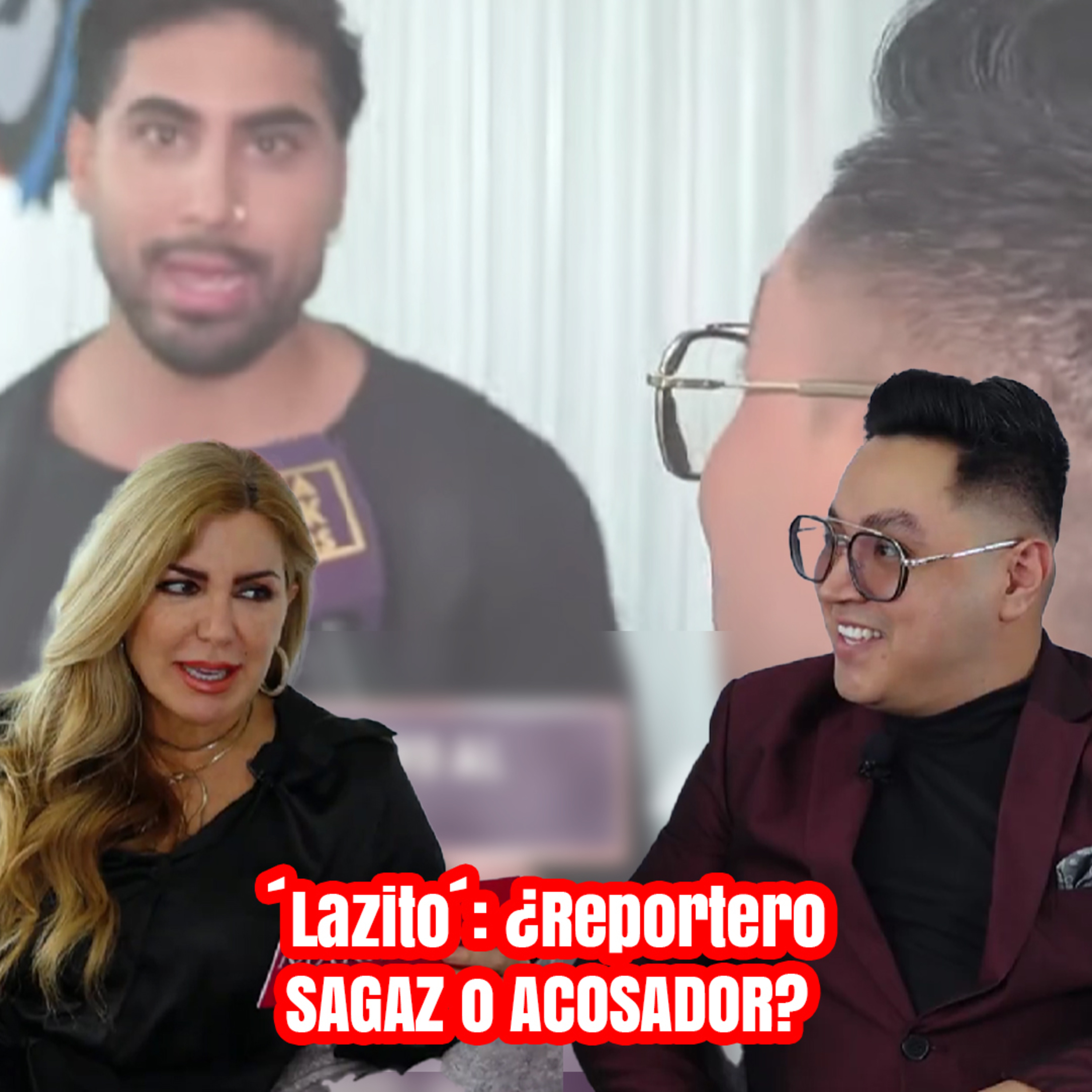 ´Lazito´: ¿Reportero SAGAZ o ACOSADOR? 😨 | ¿Qué Pasa? con Mariela episode artwork