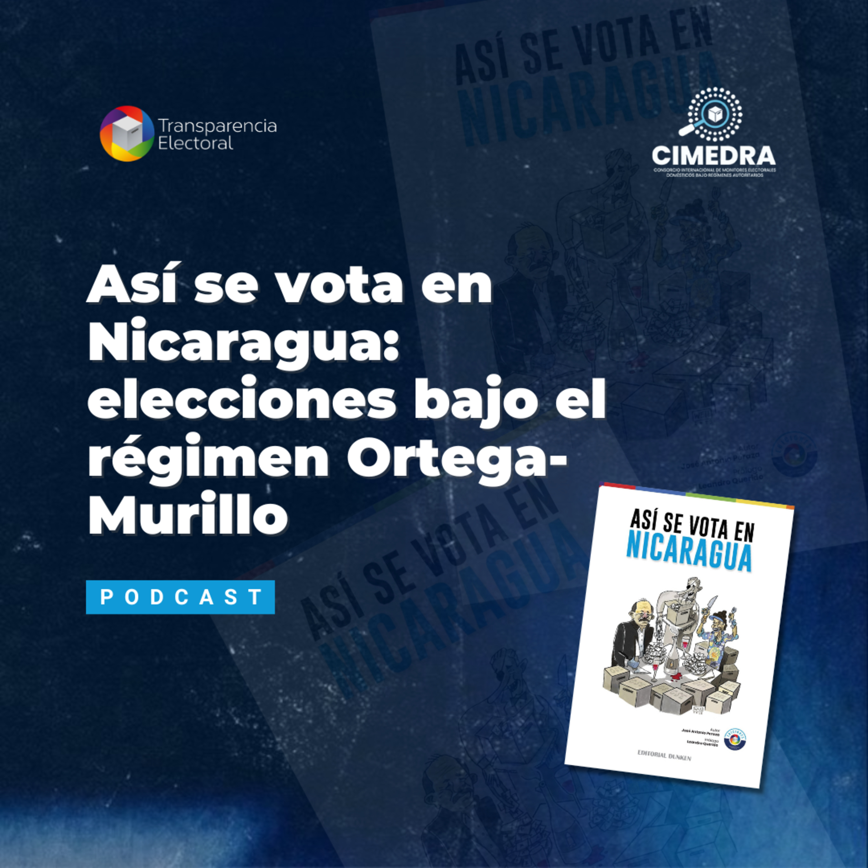 Así se vota en Nicaragua: elecciones bajo el régimen Ortega-Murillo episode artwork