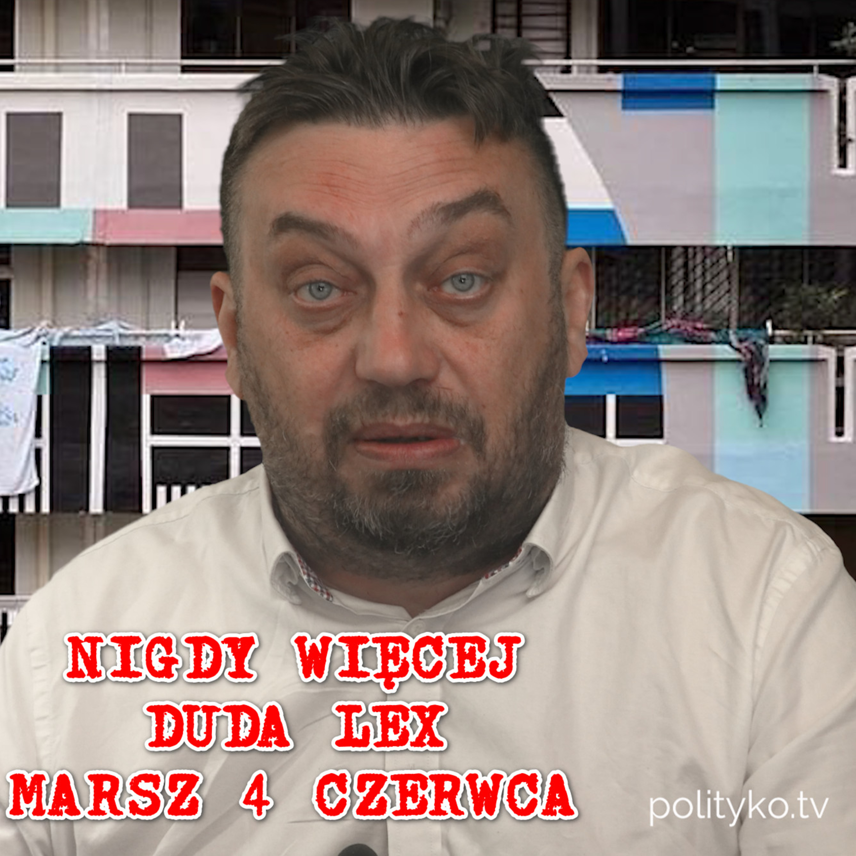 Marsz 4 czerwca, Nigdy Więcej, Andrzej Duda, czyli droga do upadku. episode artwork