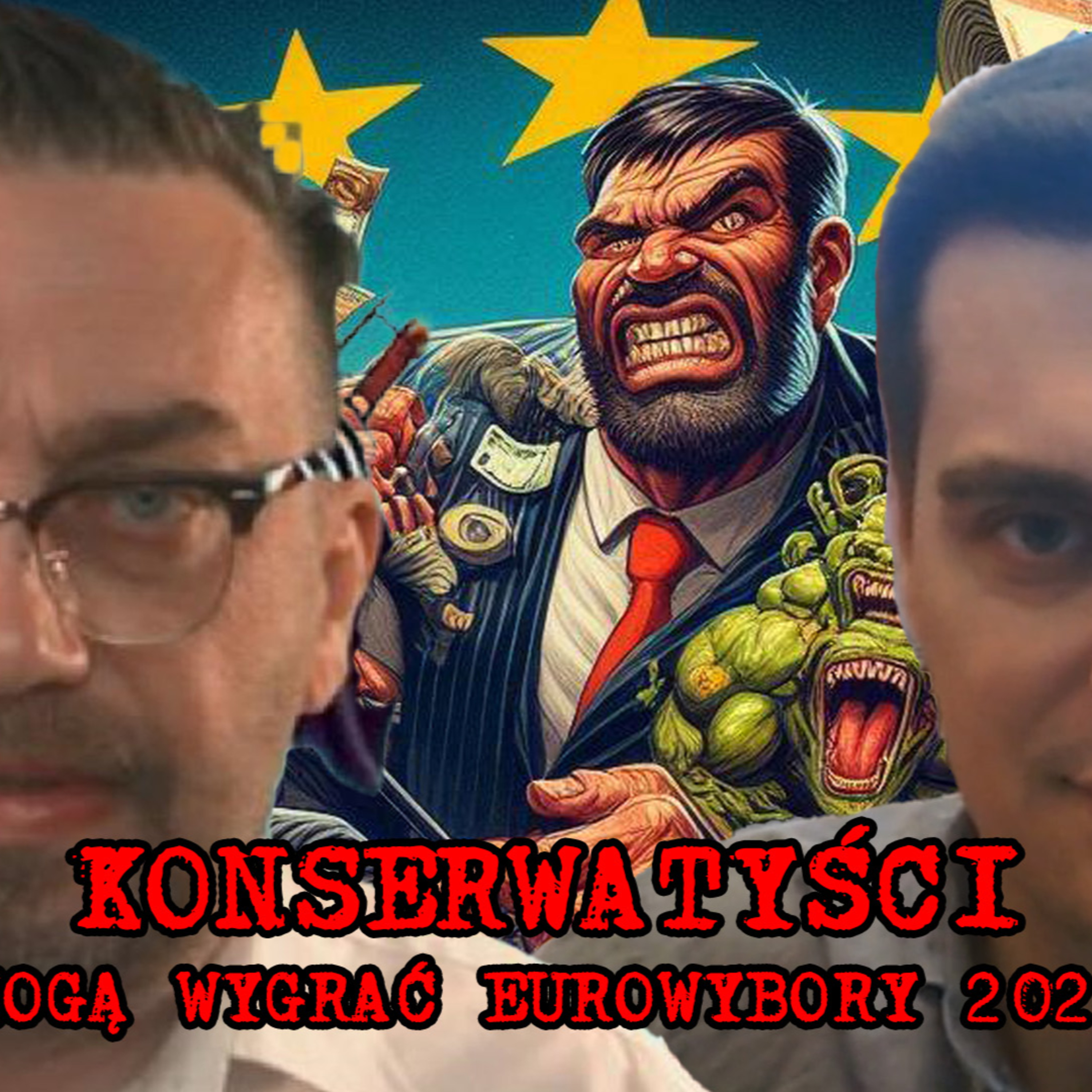 Poznaj plan europejskich konserwatystów na wygranie Eurowyborów 2024. episode artwork