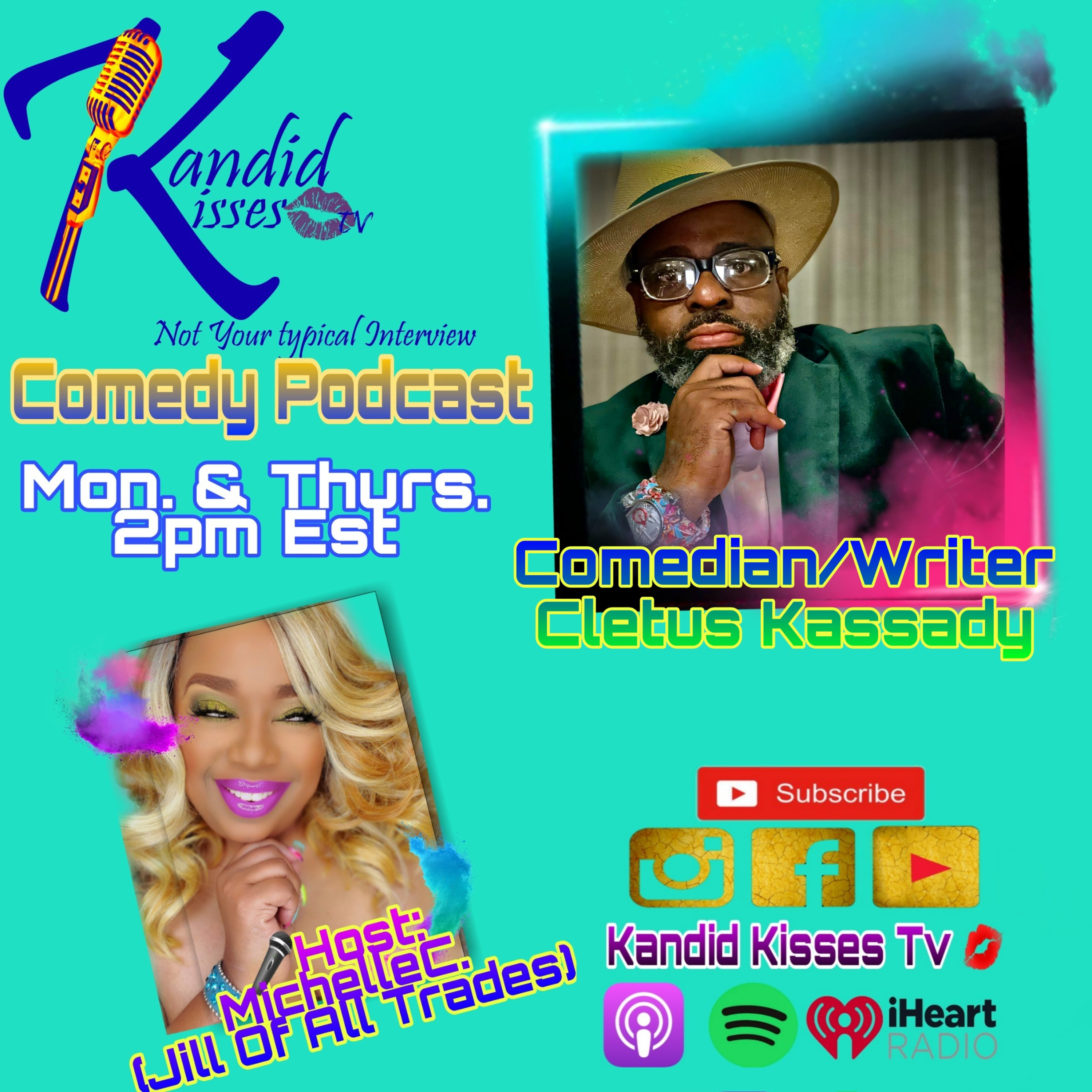 Kandid Kisses Tv Ep. Season 7 with Comedian/Writer Cletus Kassady episode artwork