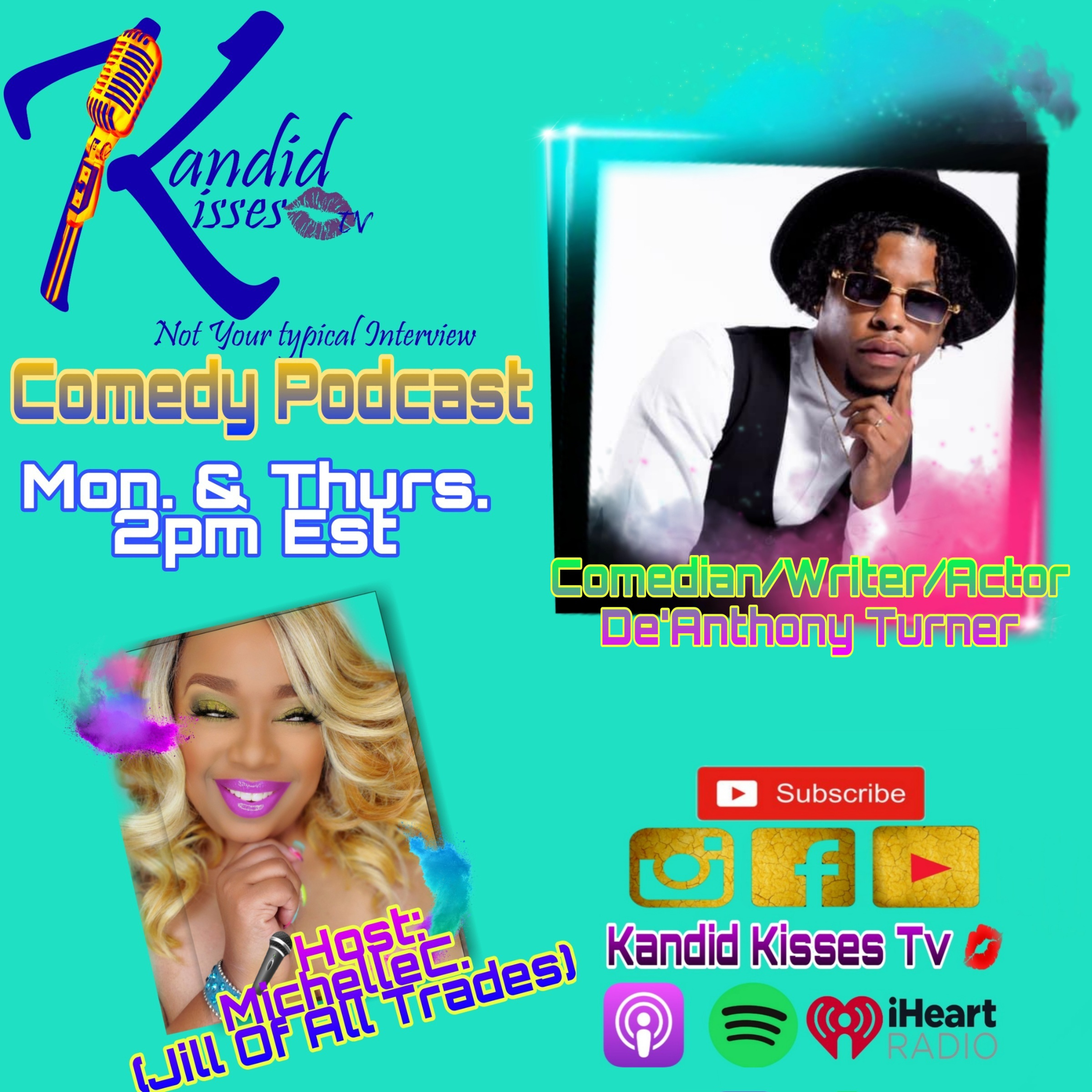 Kandid Kisses Tv Ep. with Comedian/Actor/Writer De'Anthony Turner episode artwork