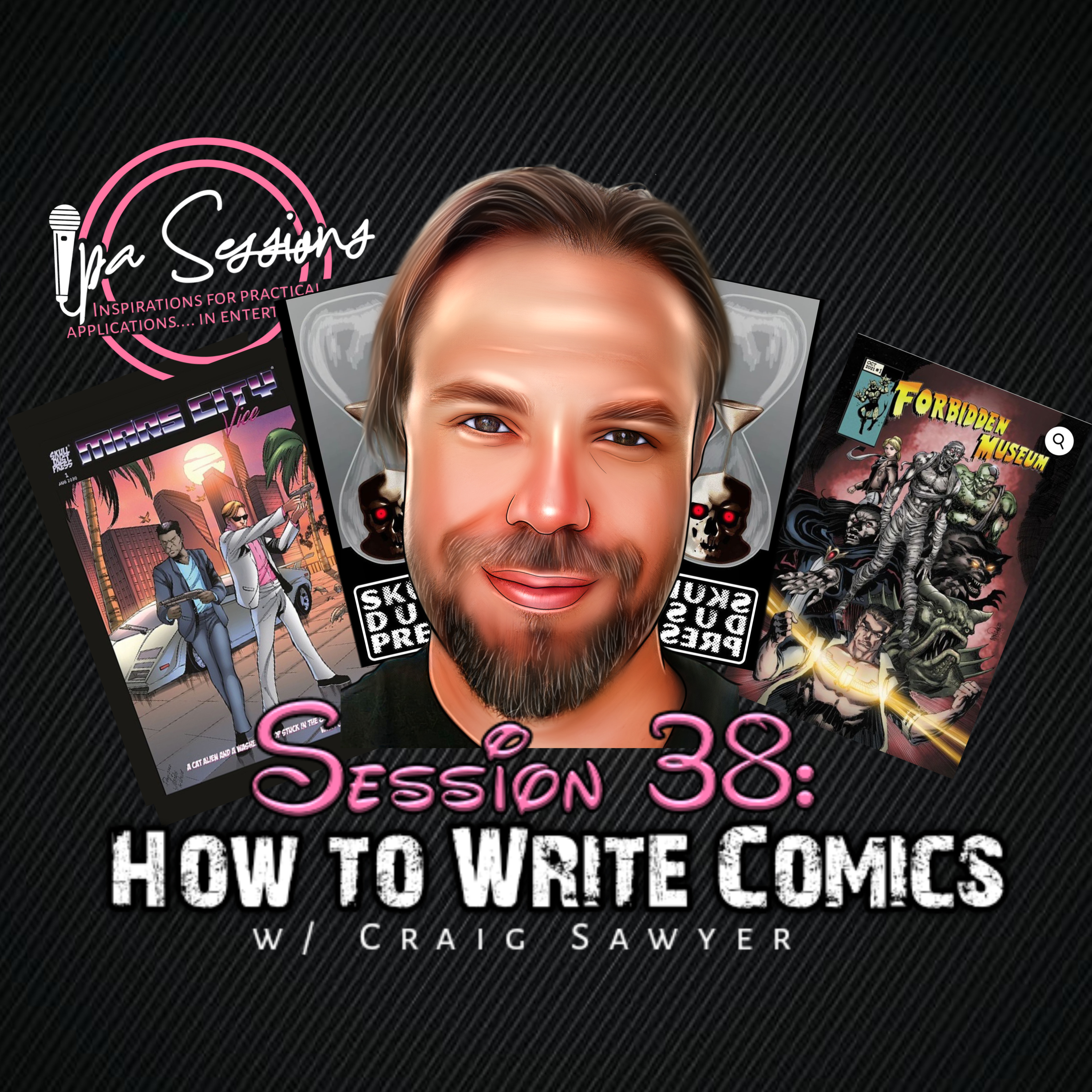 Session 38: Comic Book Writer Craig Sawyer episode artwork