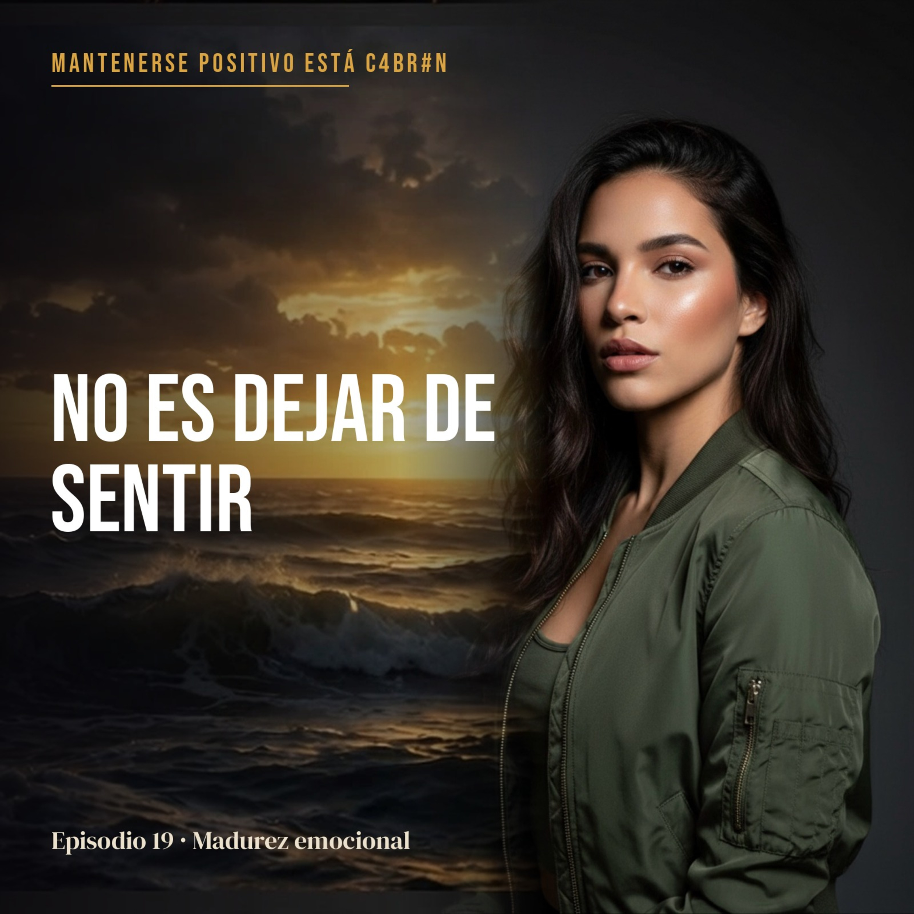 Madurez Emocional No Es Dejar de Sentir