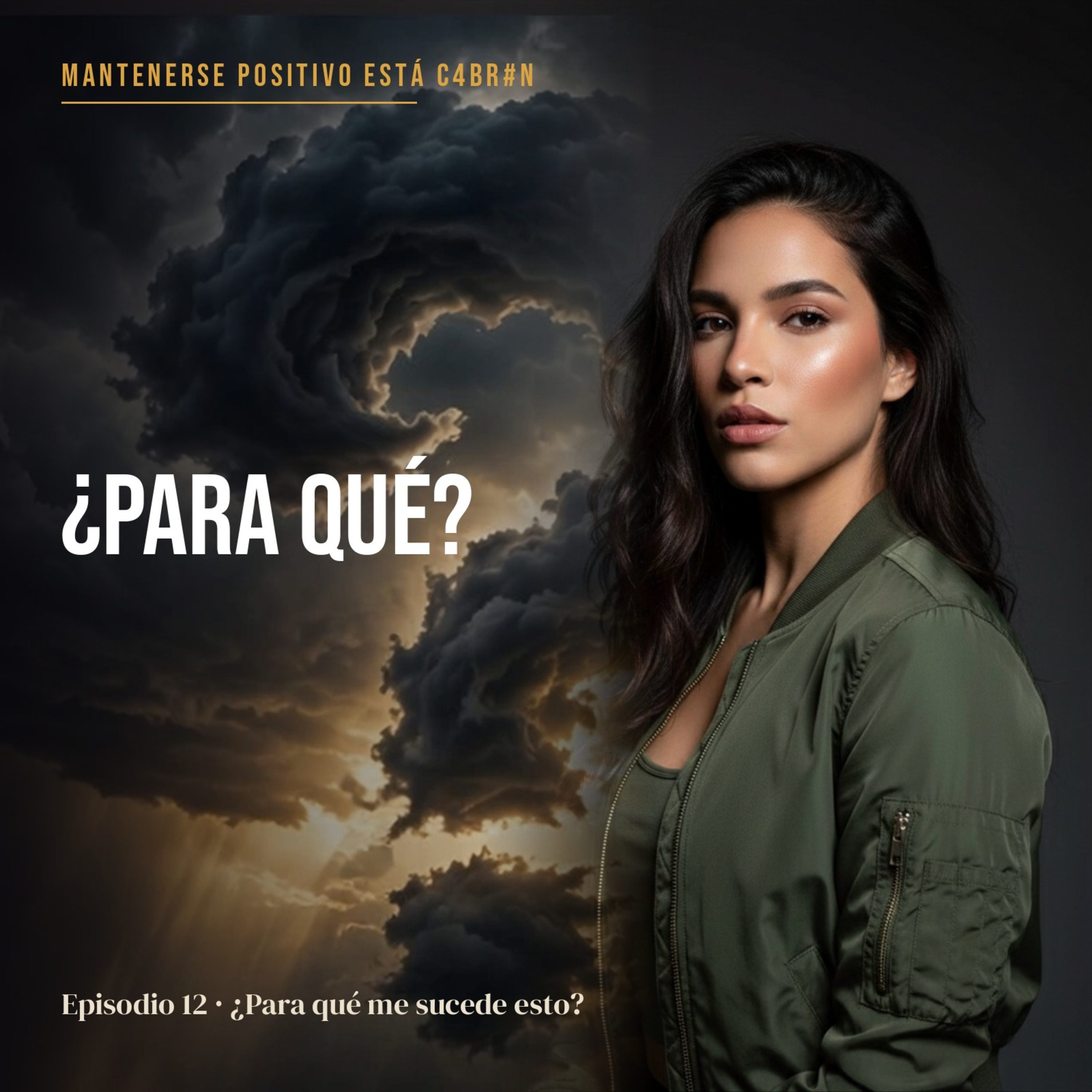 Episodio 12 ¿Para Qué Me Sucede Esto?