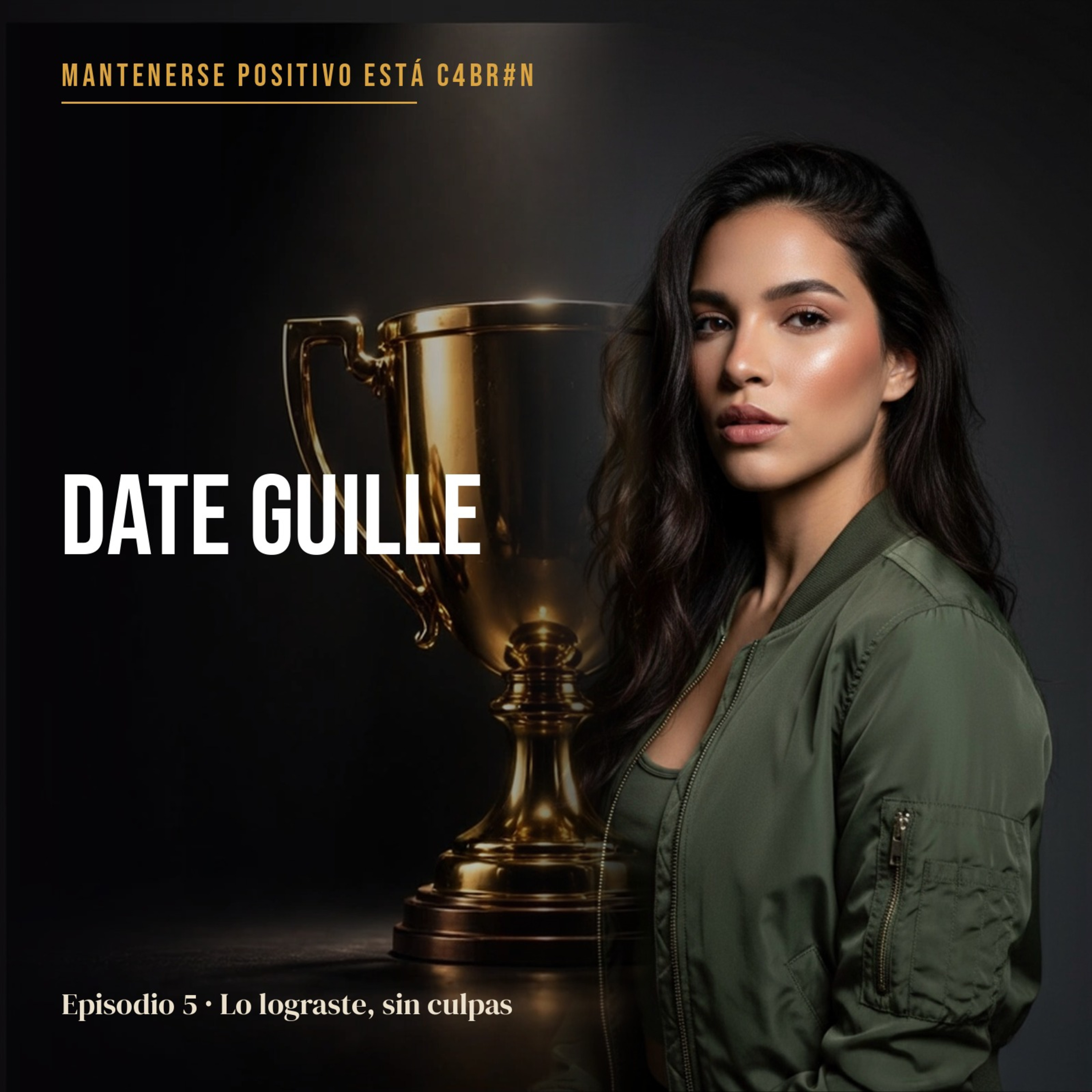 Episodio 5. Lo lograste? Date Guille sin Culpas.