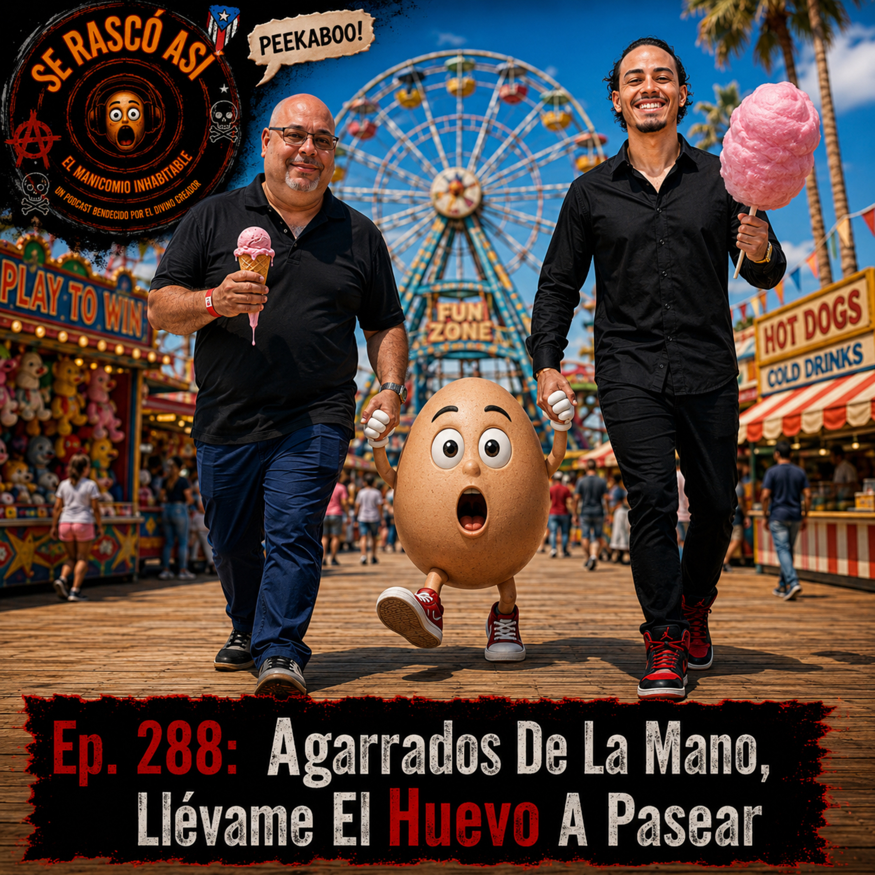 Ep.288: Agarrados De La Mano, Llévame El Huevo A Pasear episode artwork