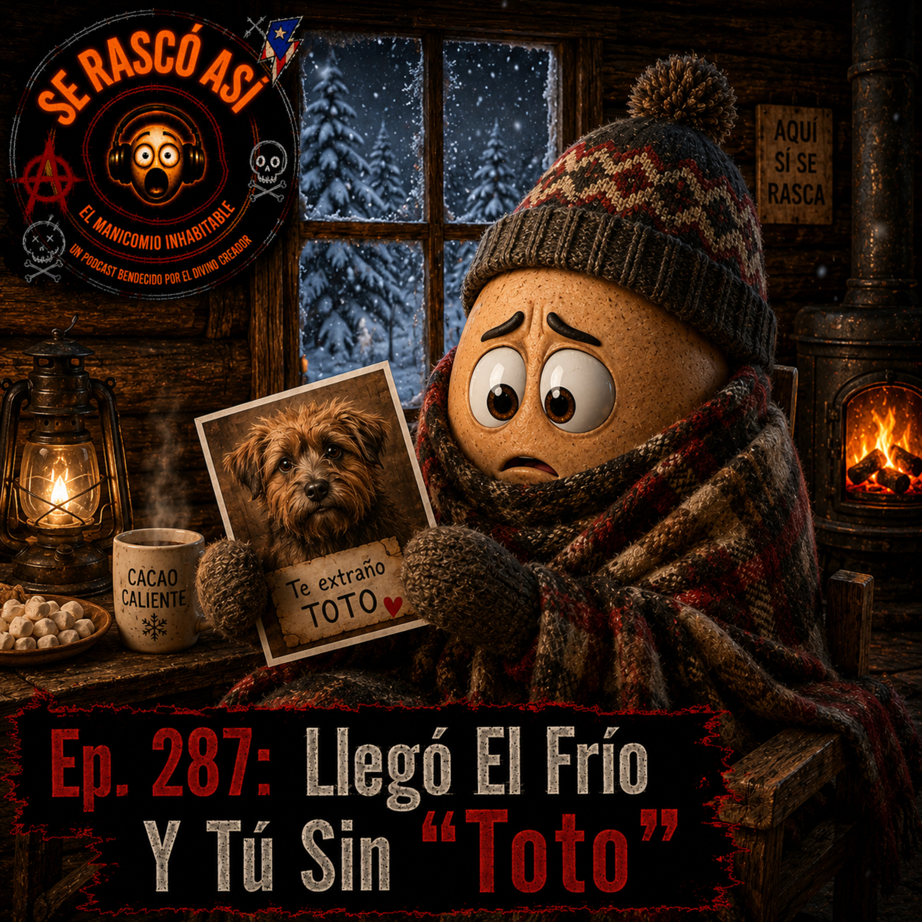 Ep.287: Llegó El Frío Y Tú Sin”Toto” episode artwork