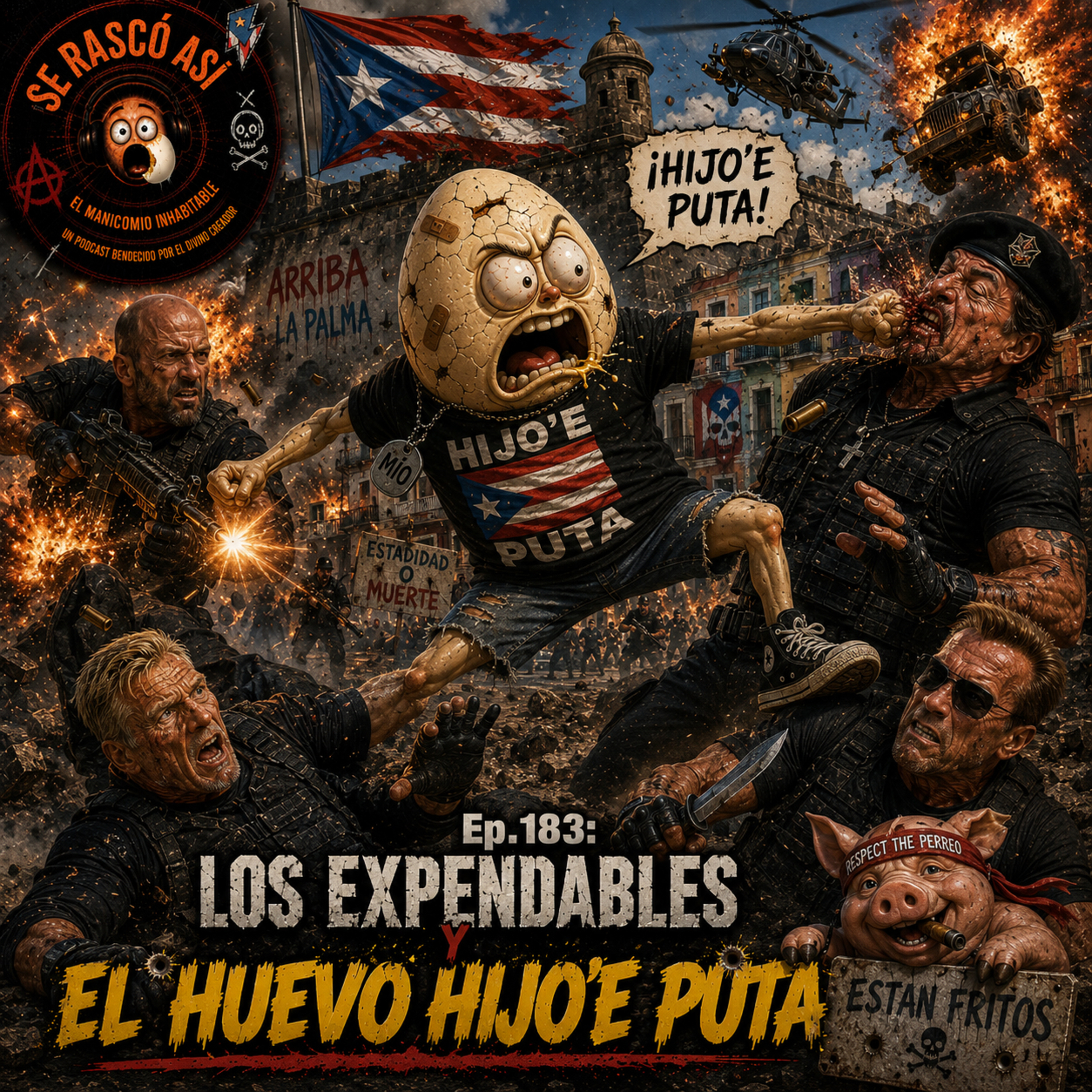 Ep.183: Los Expendables y El Huevo Hijo’e Puta episode artwork