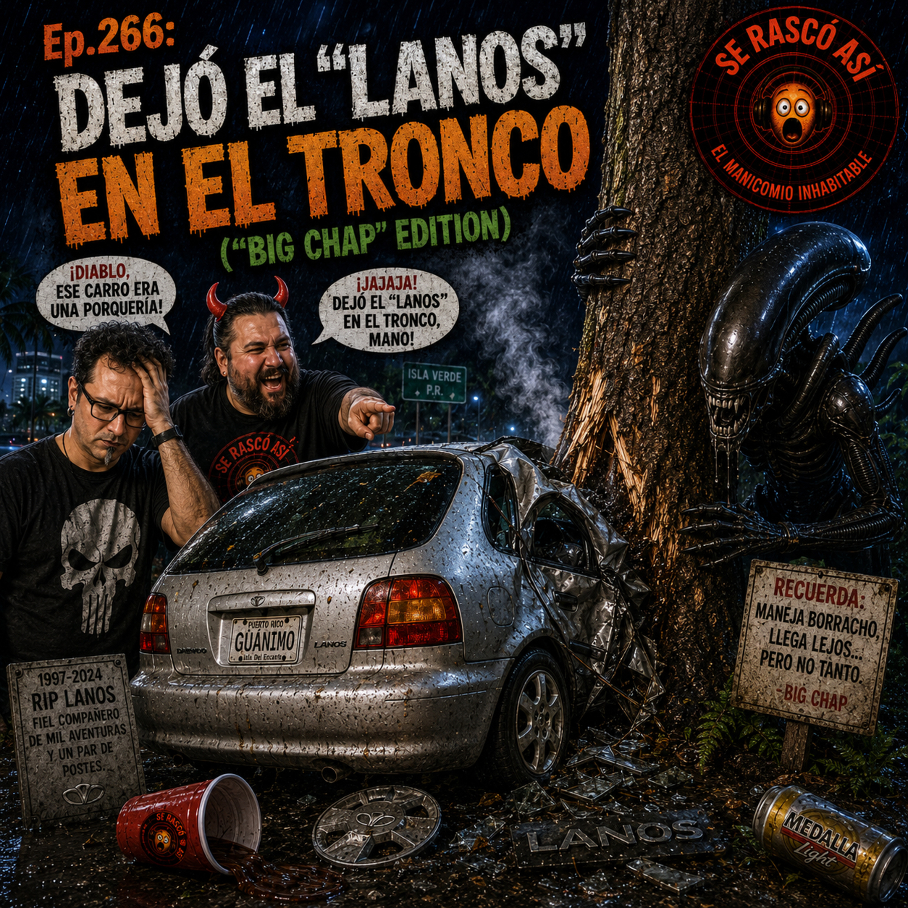 Ep.266: Dejó el “Lanos” en el Tronco (“Big Chap” Edition) episode artwork