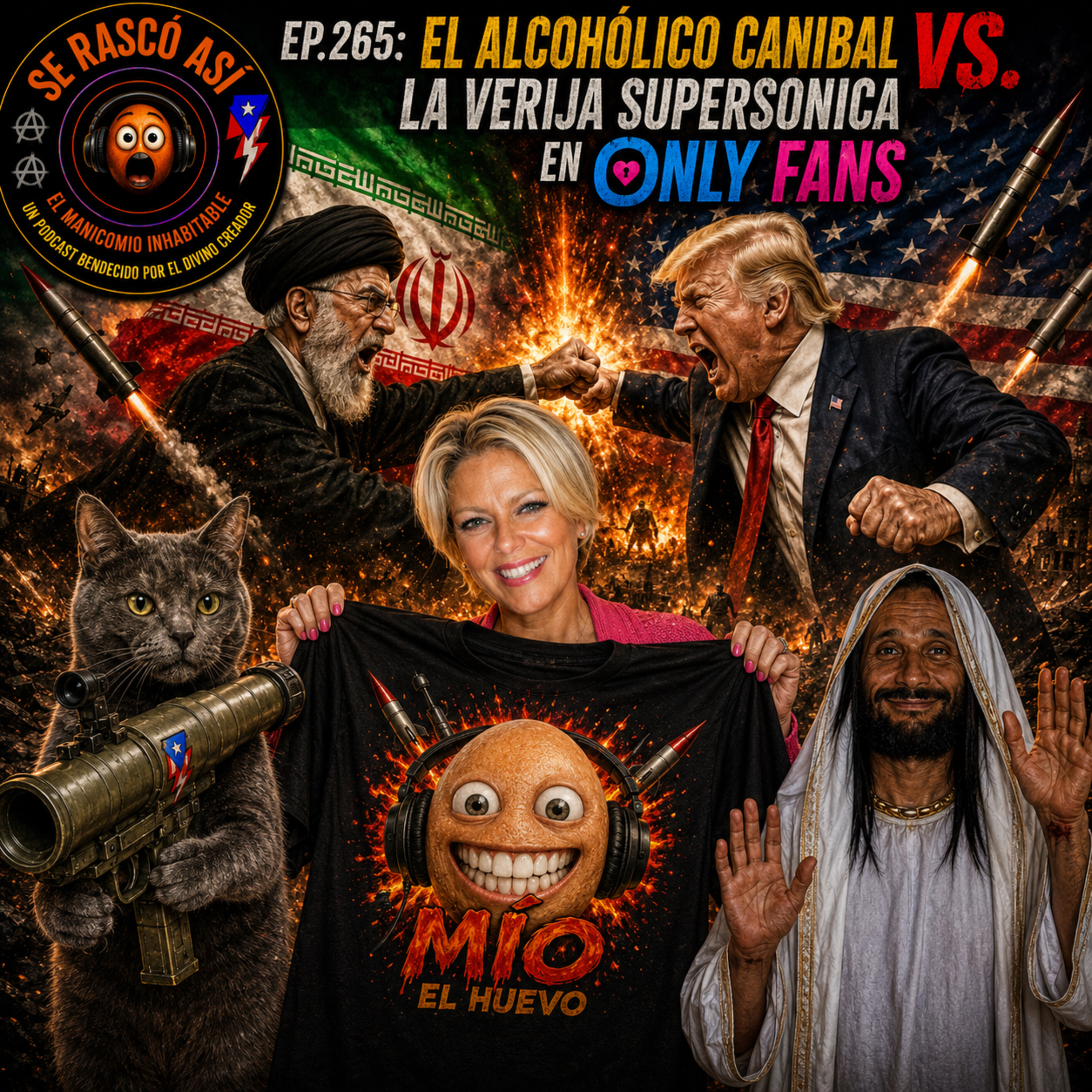 Ep.265: El Alcohólico Canibal vs. La Verija Supersónica en Only Fans episode artwork