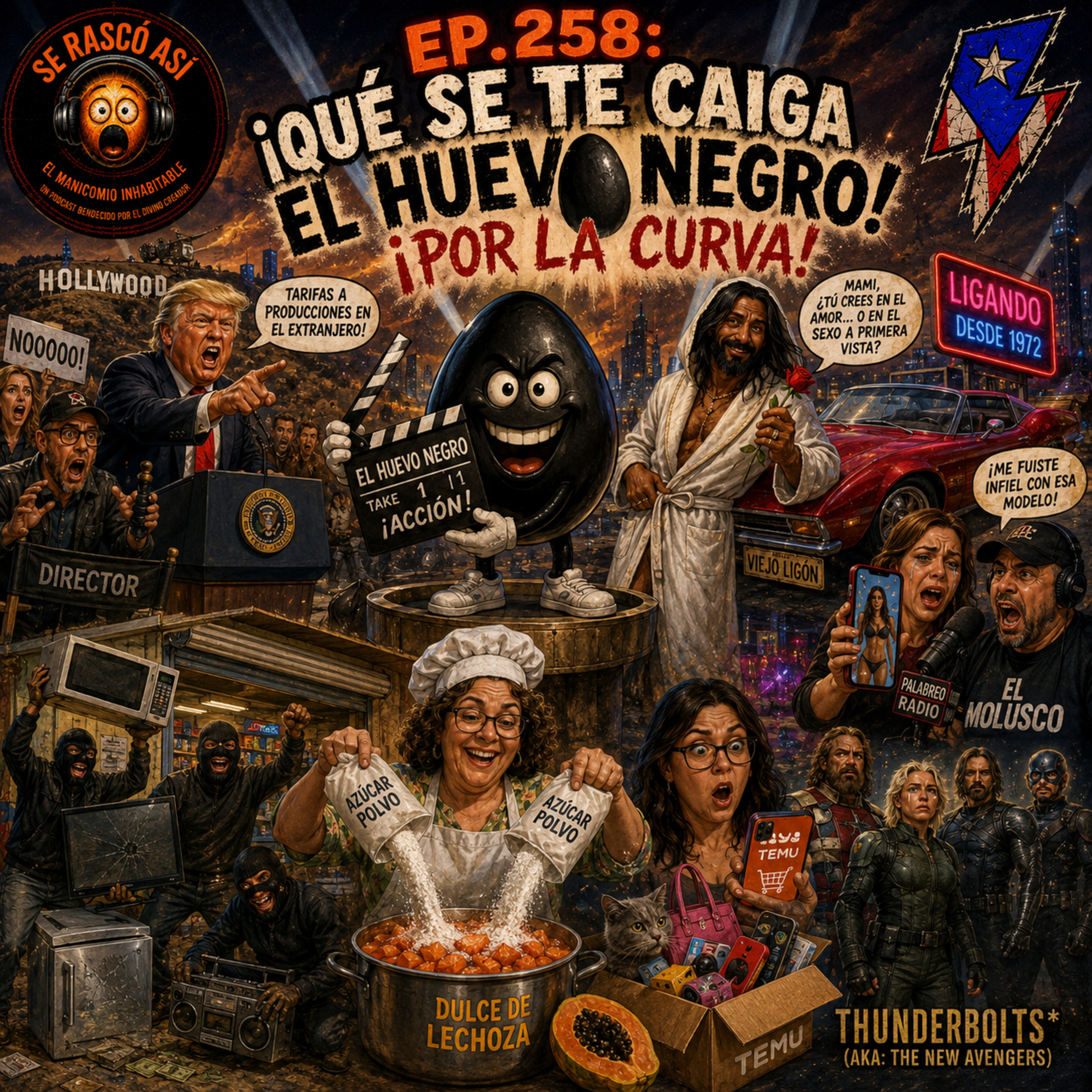 Ep.258: ¡Qué Se Te Caiga El Huevo Negro! ¡Por la Curva! episode artwork