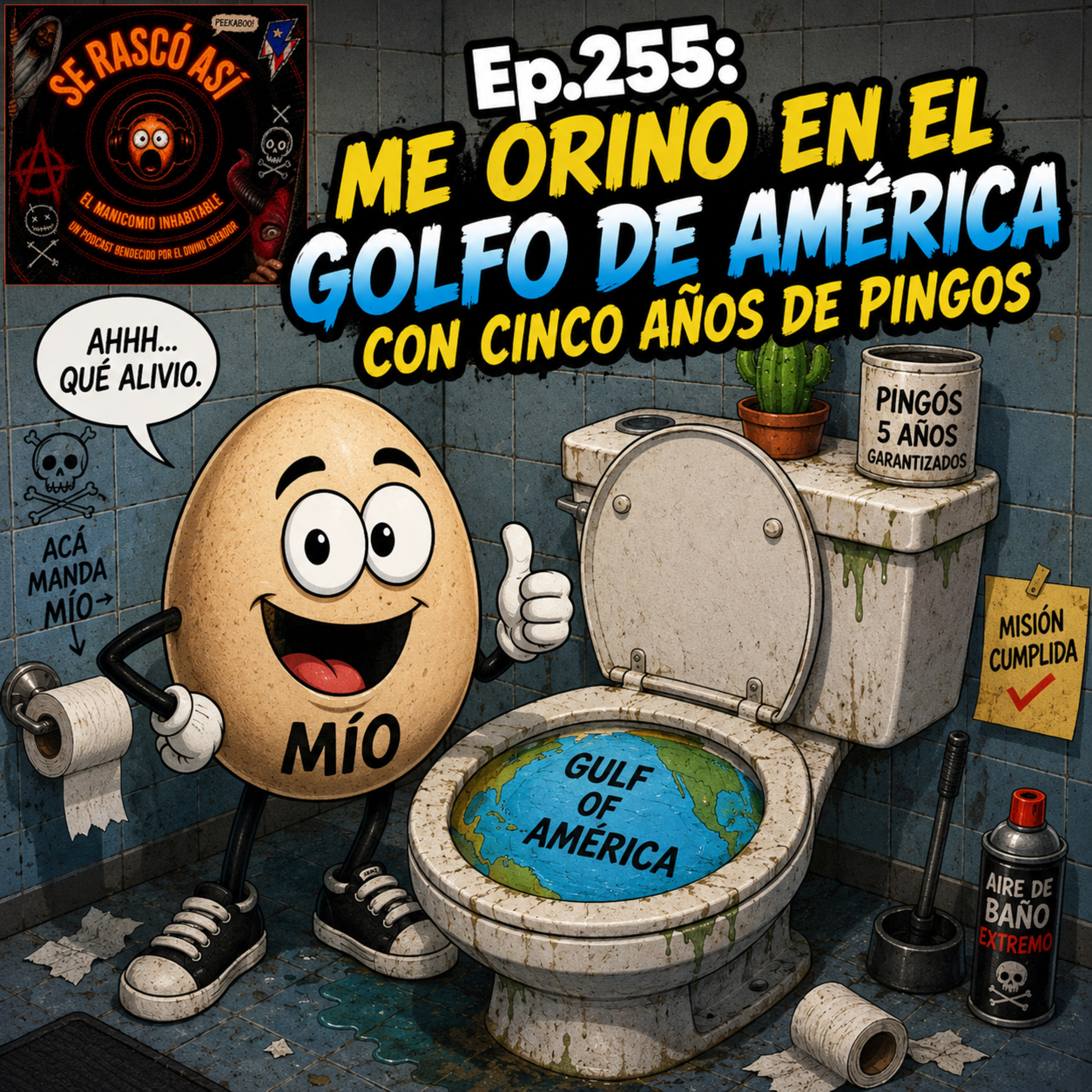 Ep.255: Me Orino En El Golfo De America Con Cinco Años De Pingos episode artwork