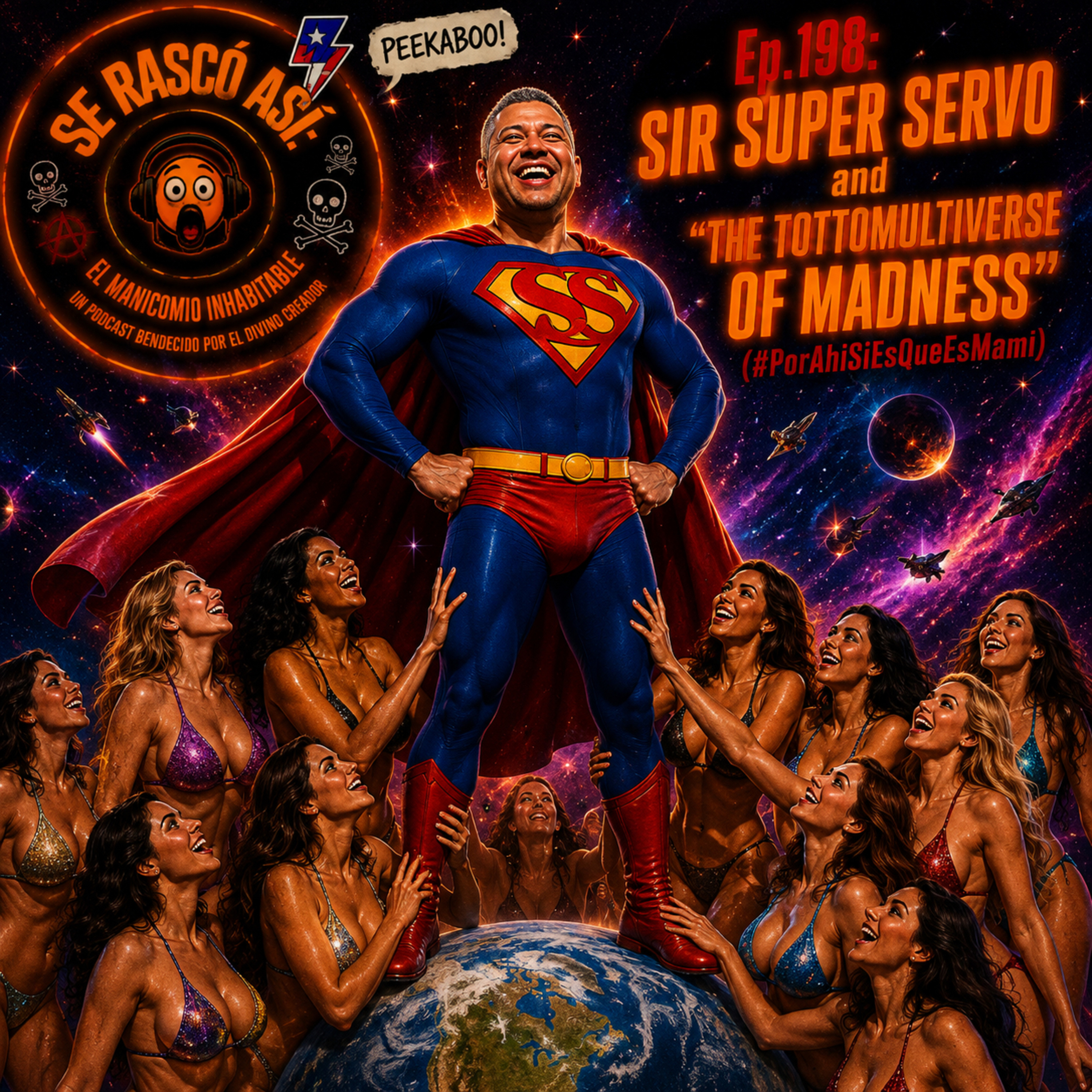 Ep.198: Sir Super Servo and “The TottoMultiverse of Madness” (#PorAhiSiEsQueEsMami) episode artwork