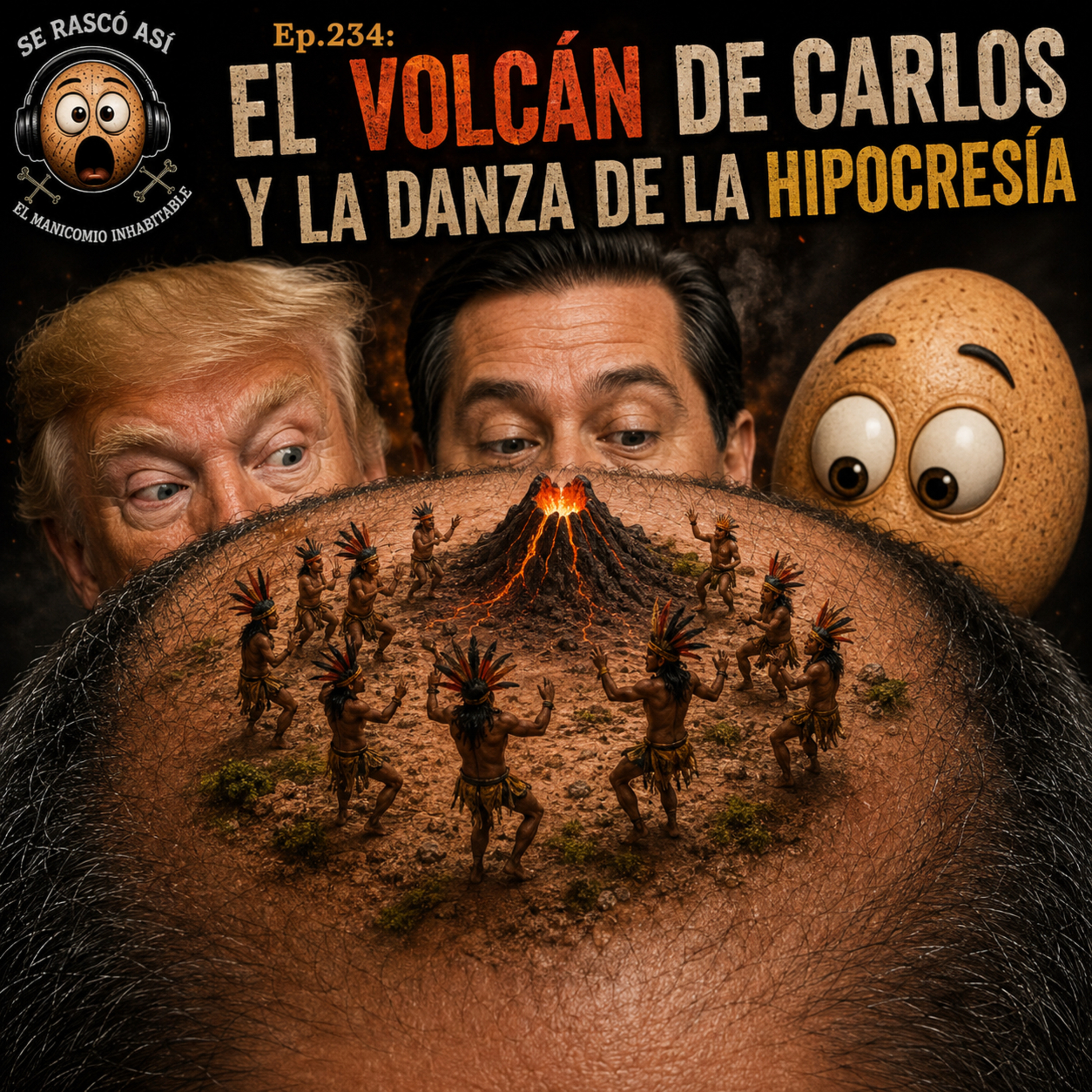 Ep.234: El Volcán de Carlos Y La Danza de La Hipocresía episode artwork