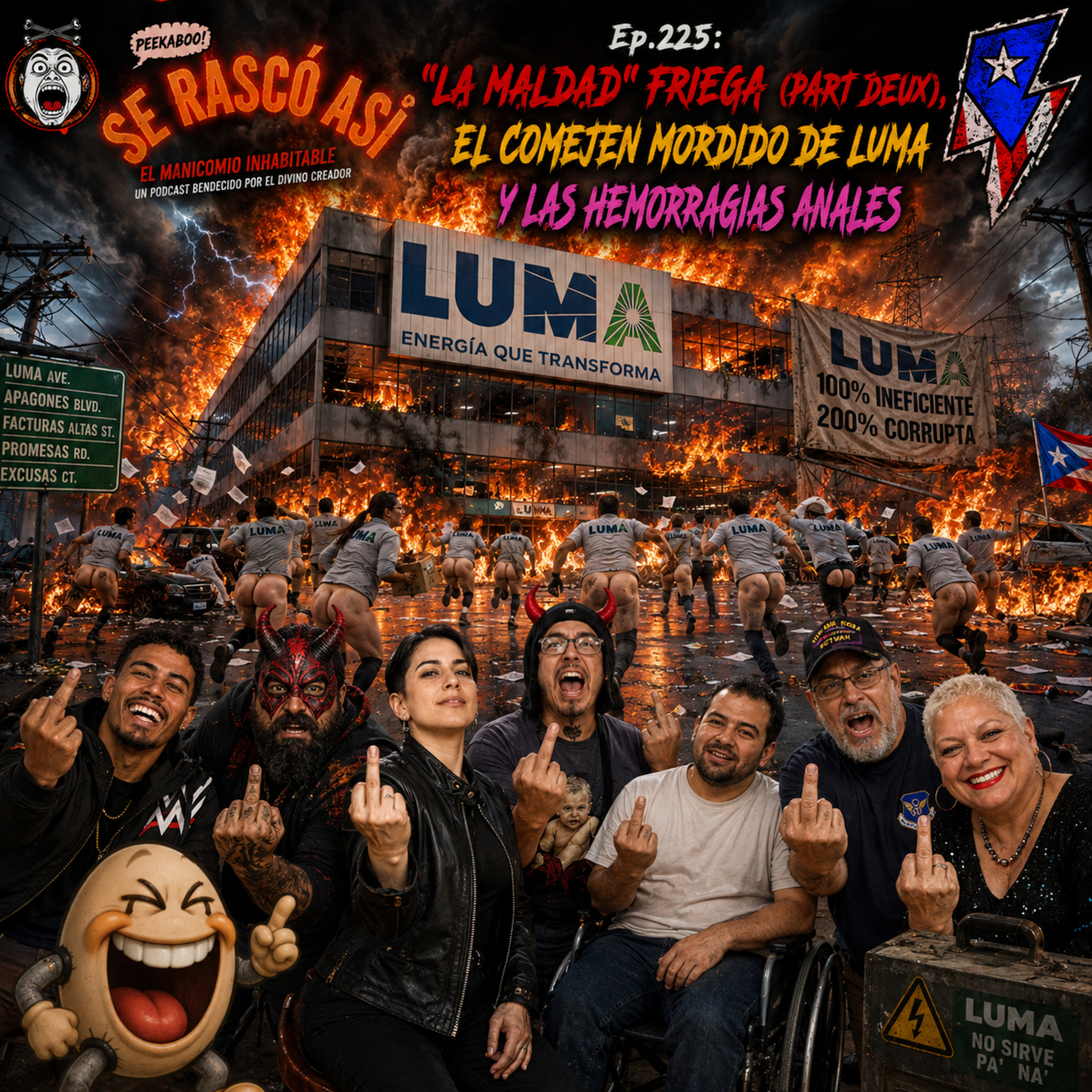 Ep.225: “La Maldad” Friega (Part Deux), El Comején Mordido de Luma y Las Hemorragias Anales episode artwork