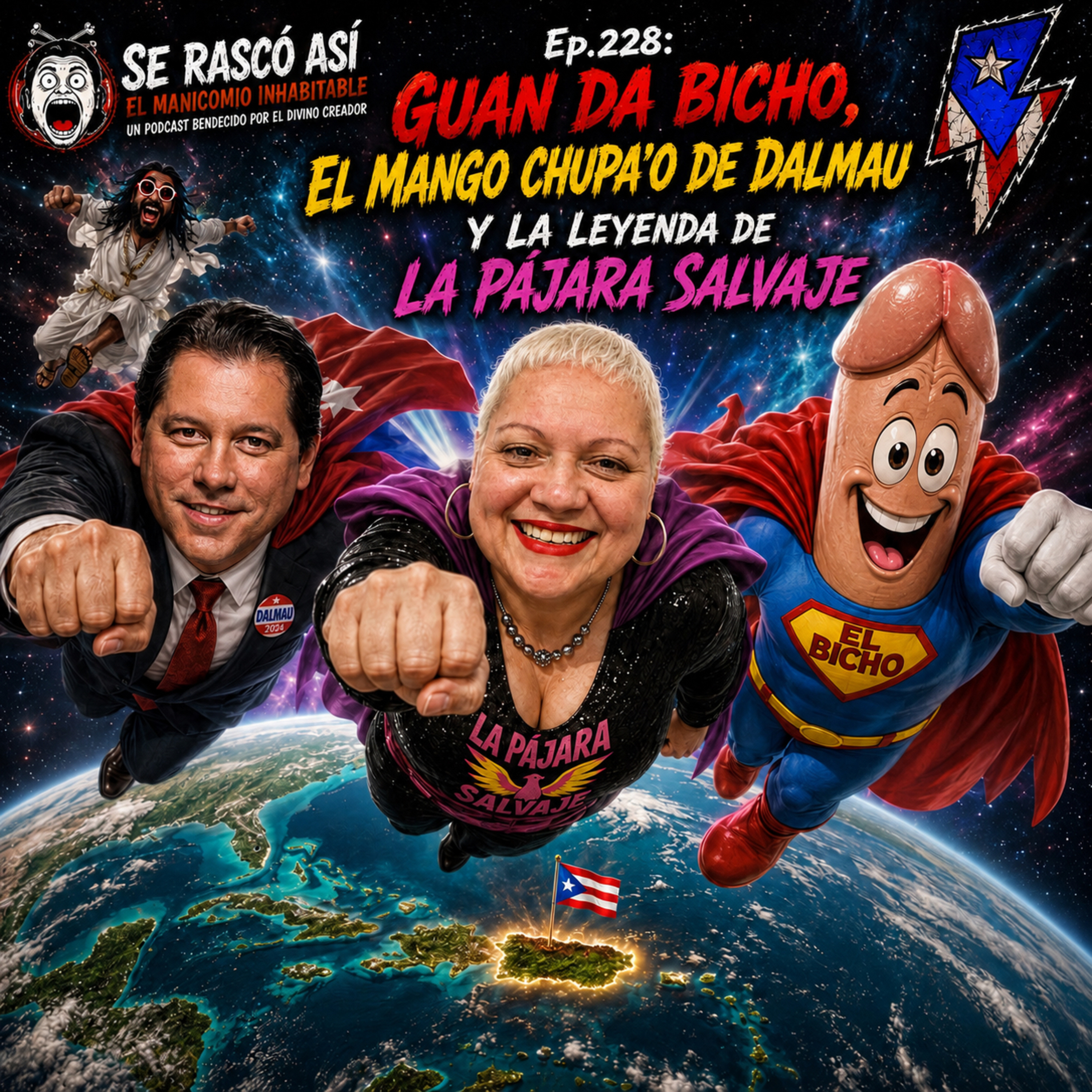 Ep.228: Guan da Bicho, El Mango chupa'o de Dalmau y La legenda de La Pájara Salvaje episode artwork
