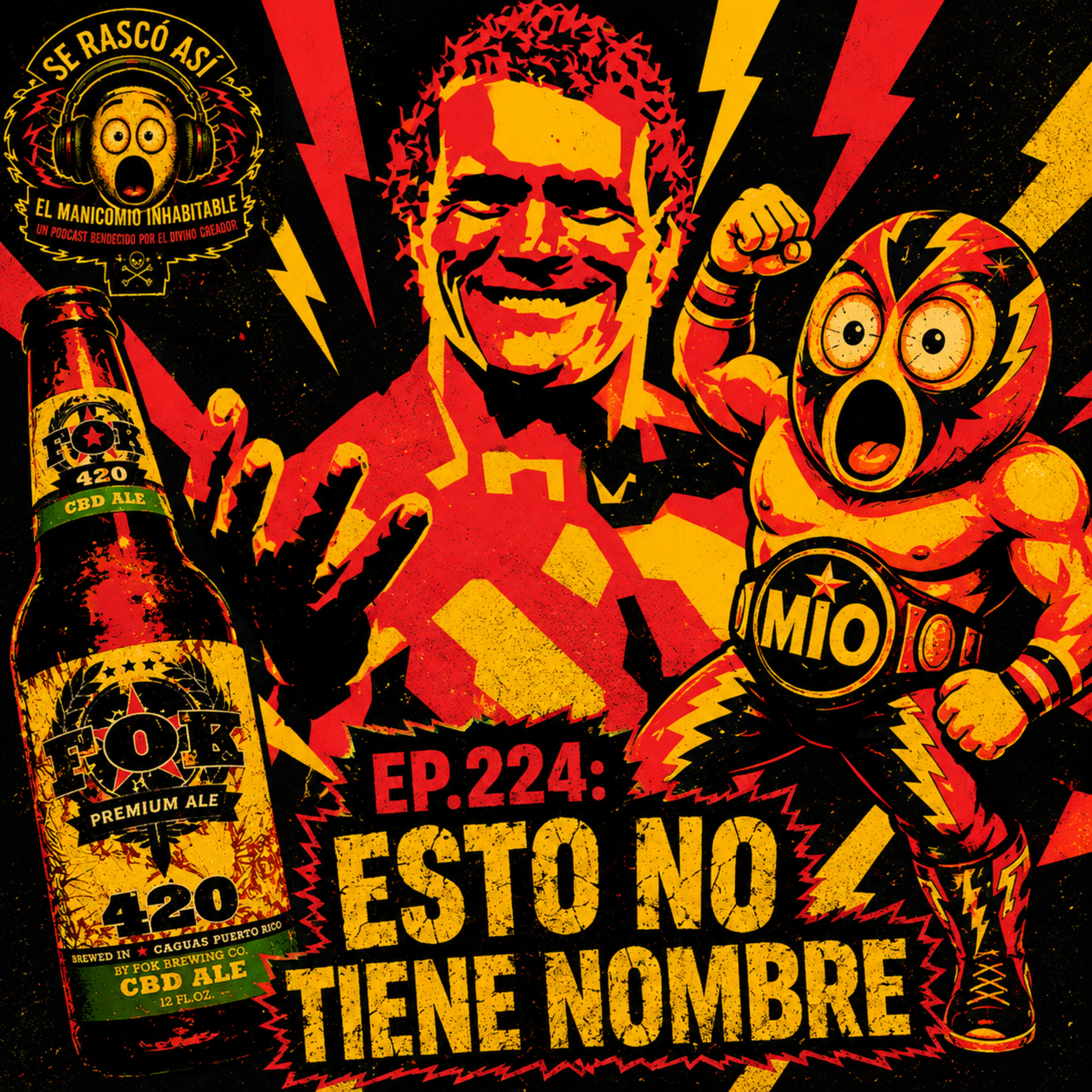 Ep.224: Esto No Tiene Nombre episode artwork