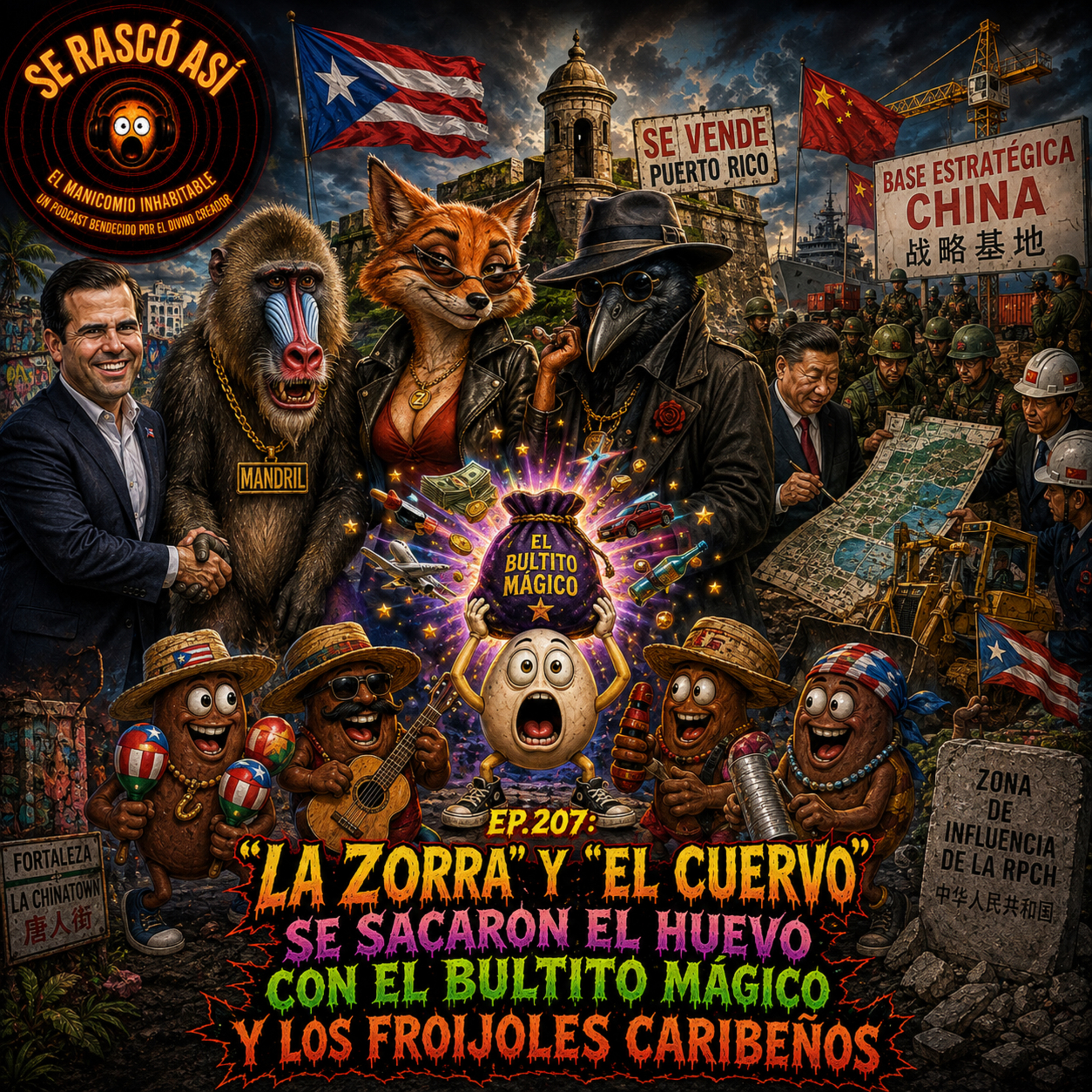 Ep.207: "La Zorra" y "El Cuervo" se sacaron el Huevo con el Bultito Mágico y los Froijoles Caribeños episode artwork