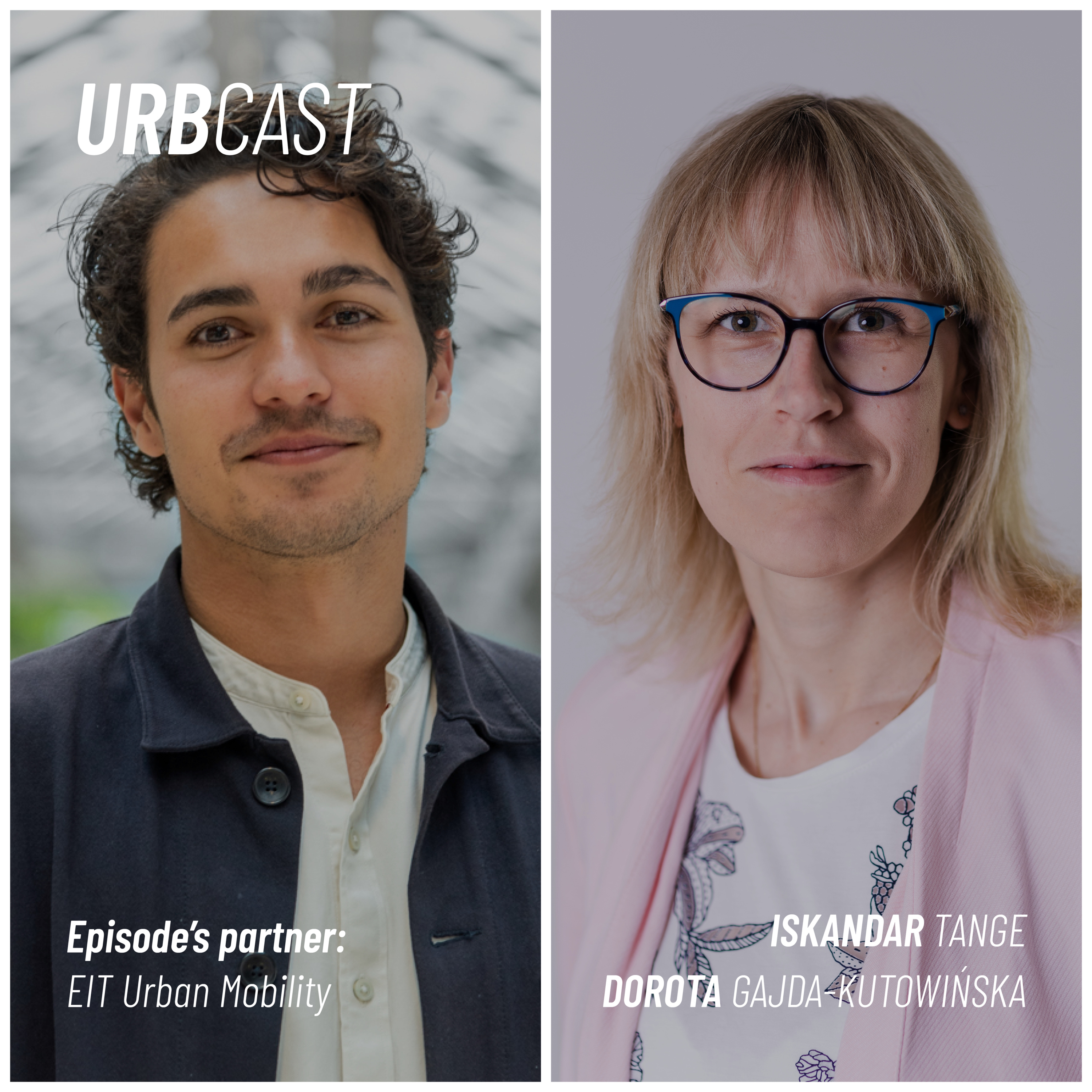 193: How to engage citizens in urban mobility? | Iskandar Tange & Dorota Gajda-Kutowińska