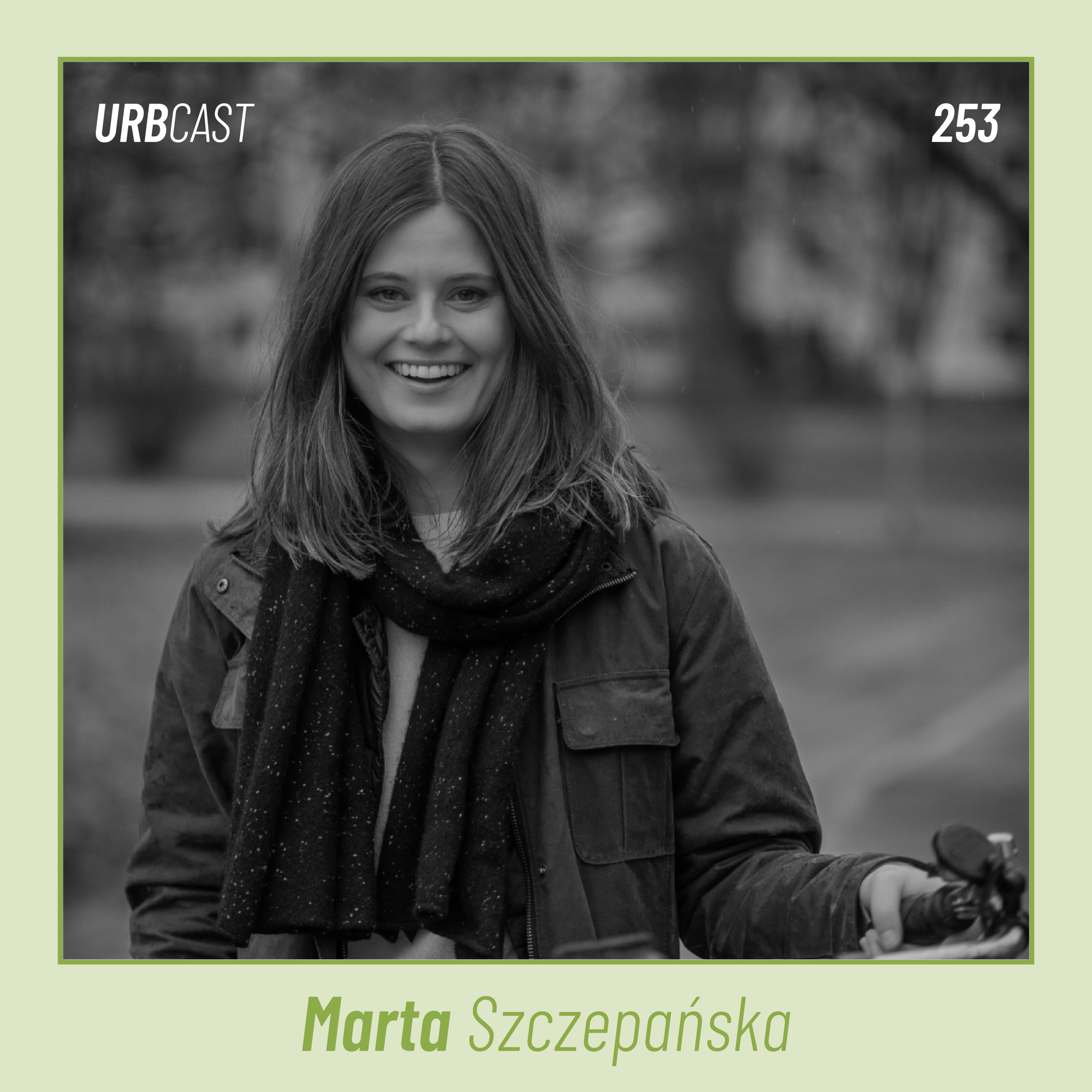 253: Dokąd zmierza Warszawa w 2026? | Marta Szczepańska (Miasto Jest Nasze)