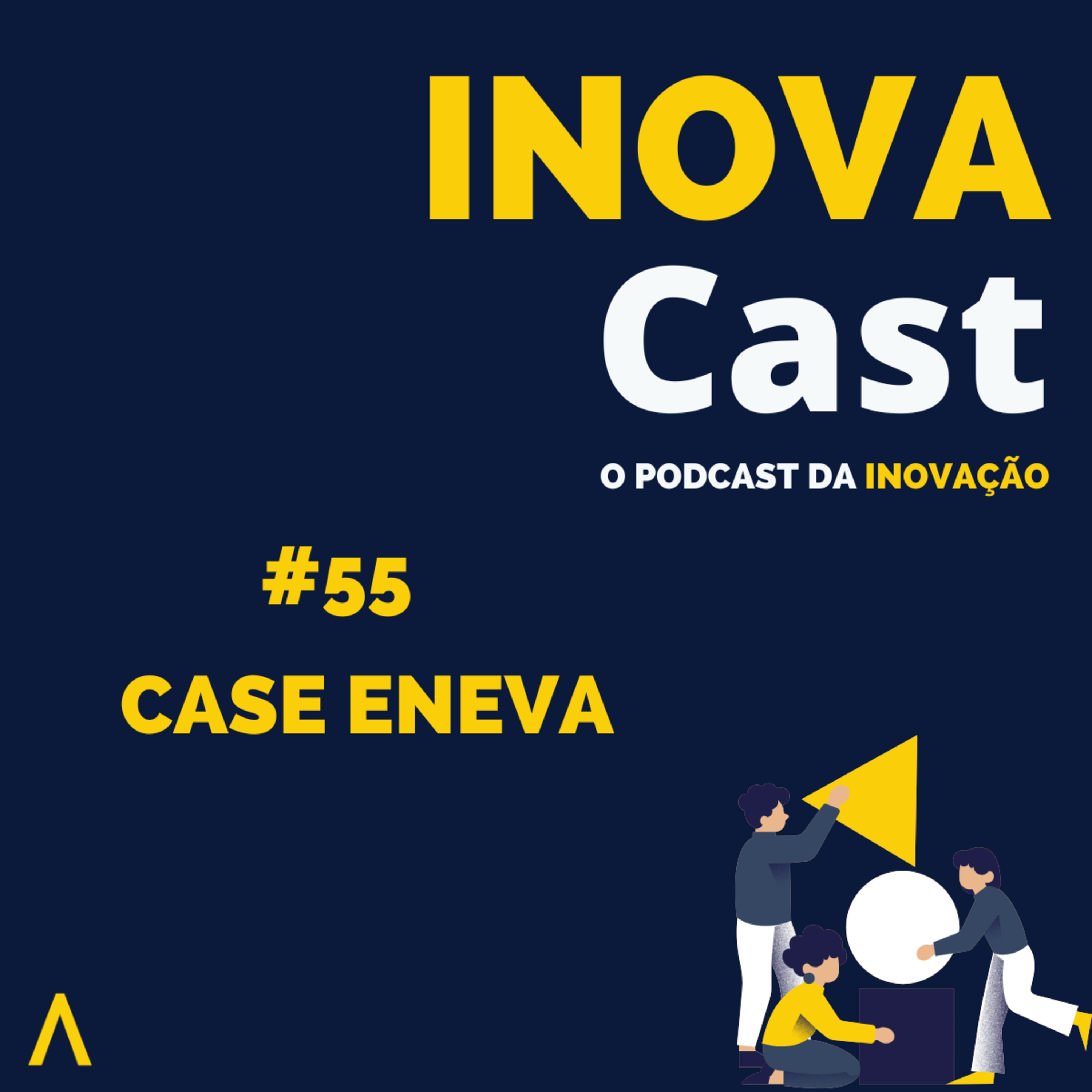 #55 Case ISO de Inovação - ENEVA