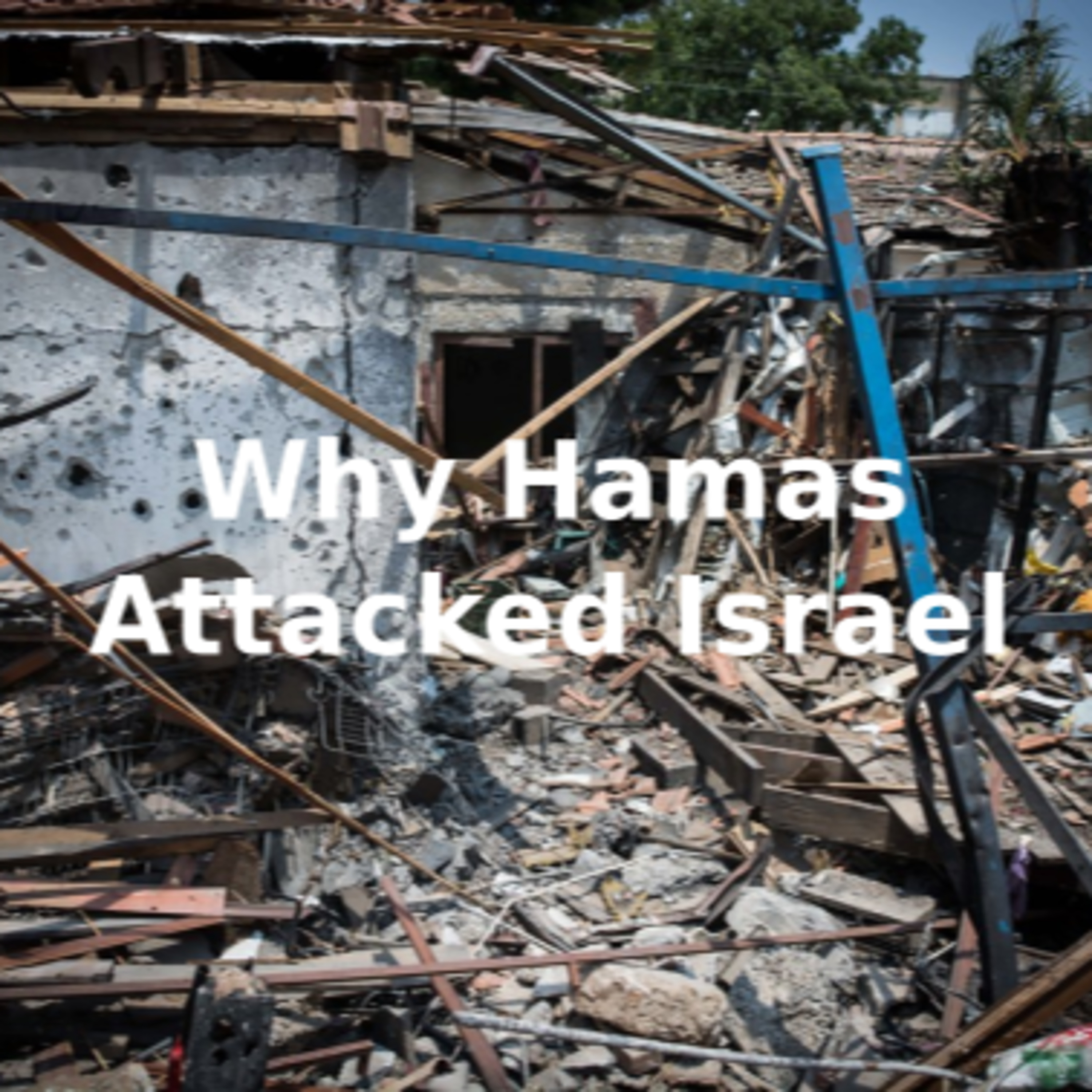 Why Hamas Attacked Israel episode artwork