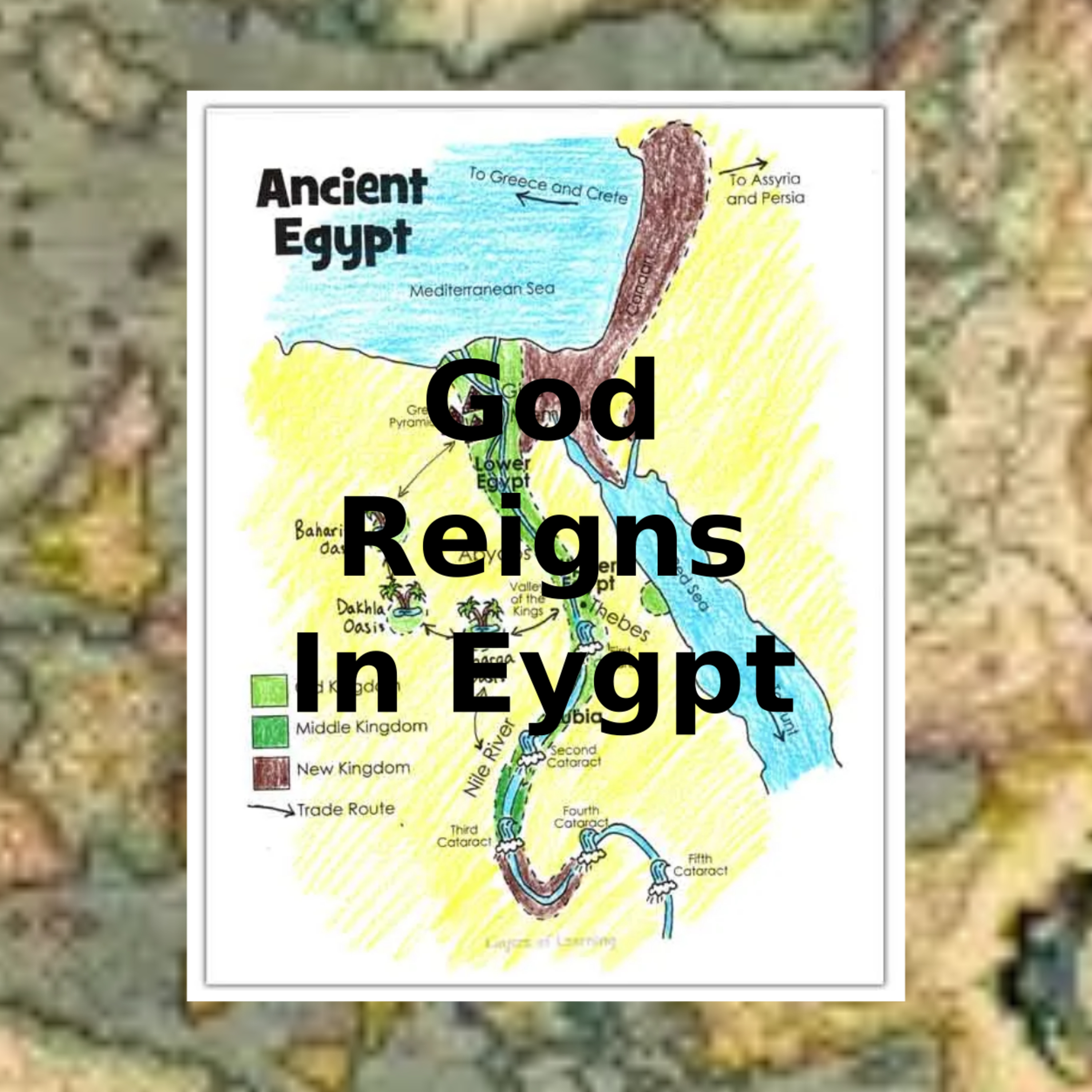 God Reigns over the Middle East Part 1 Egypt episode artwork