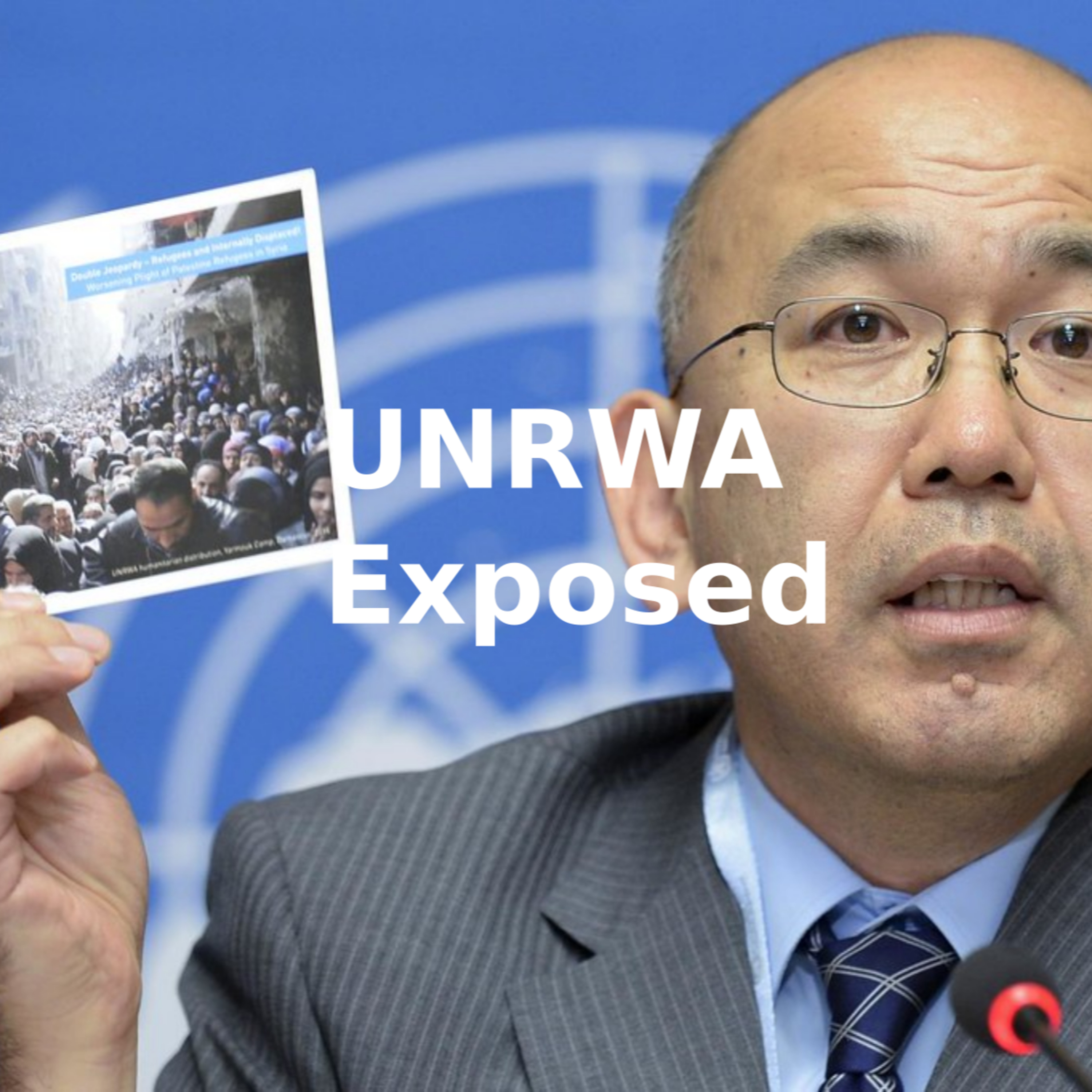 UNRWA Exposed - Part 2 episode artwork