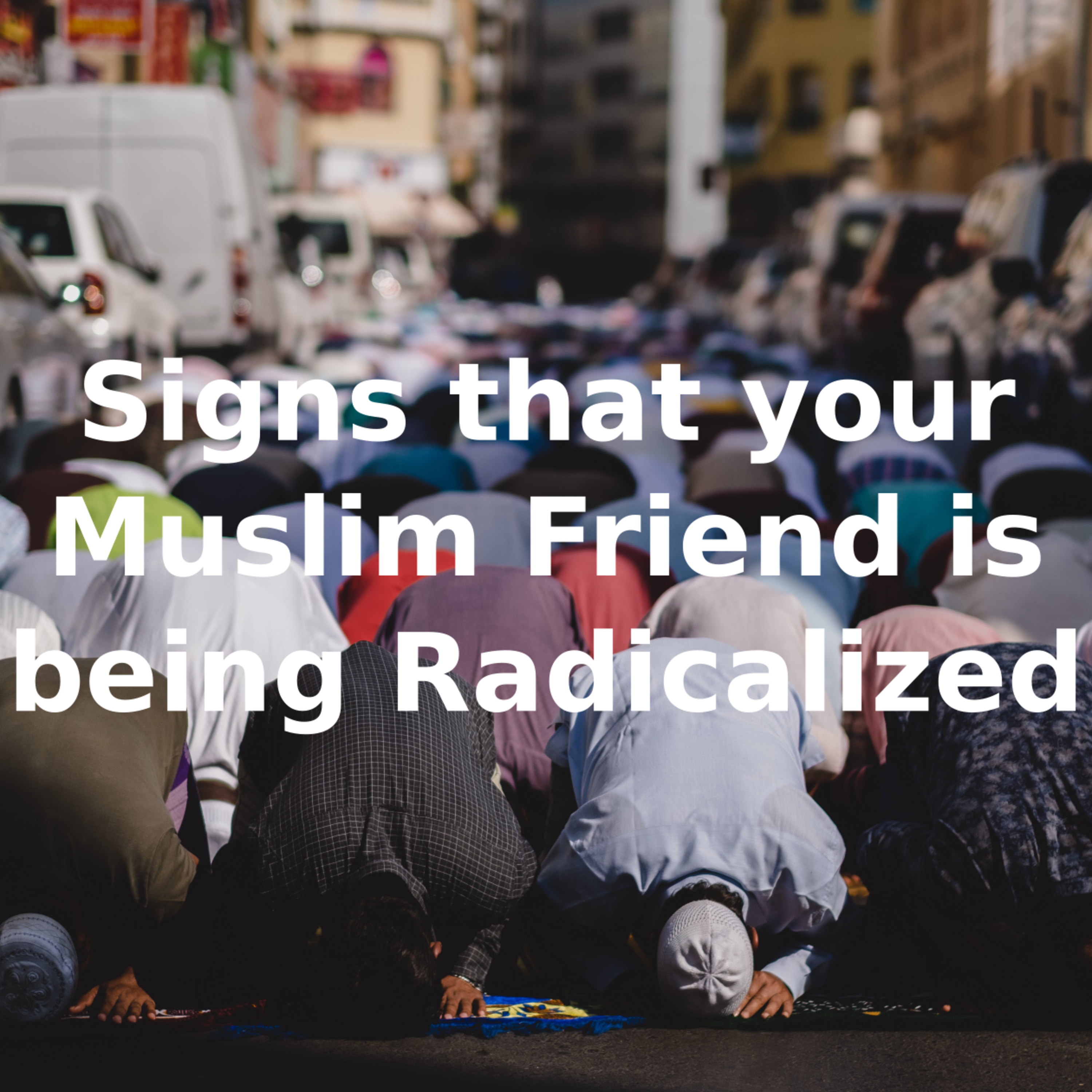 Signs your Muslim Friend is being Radicalized Part 2 episode artwork