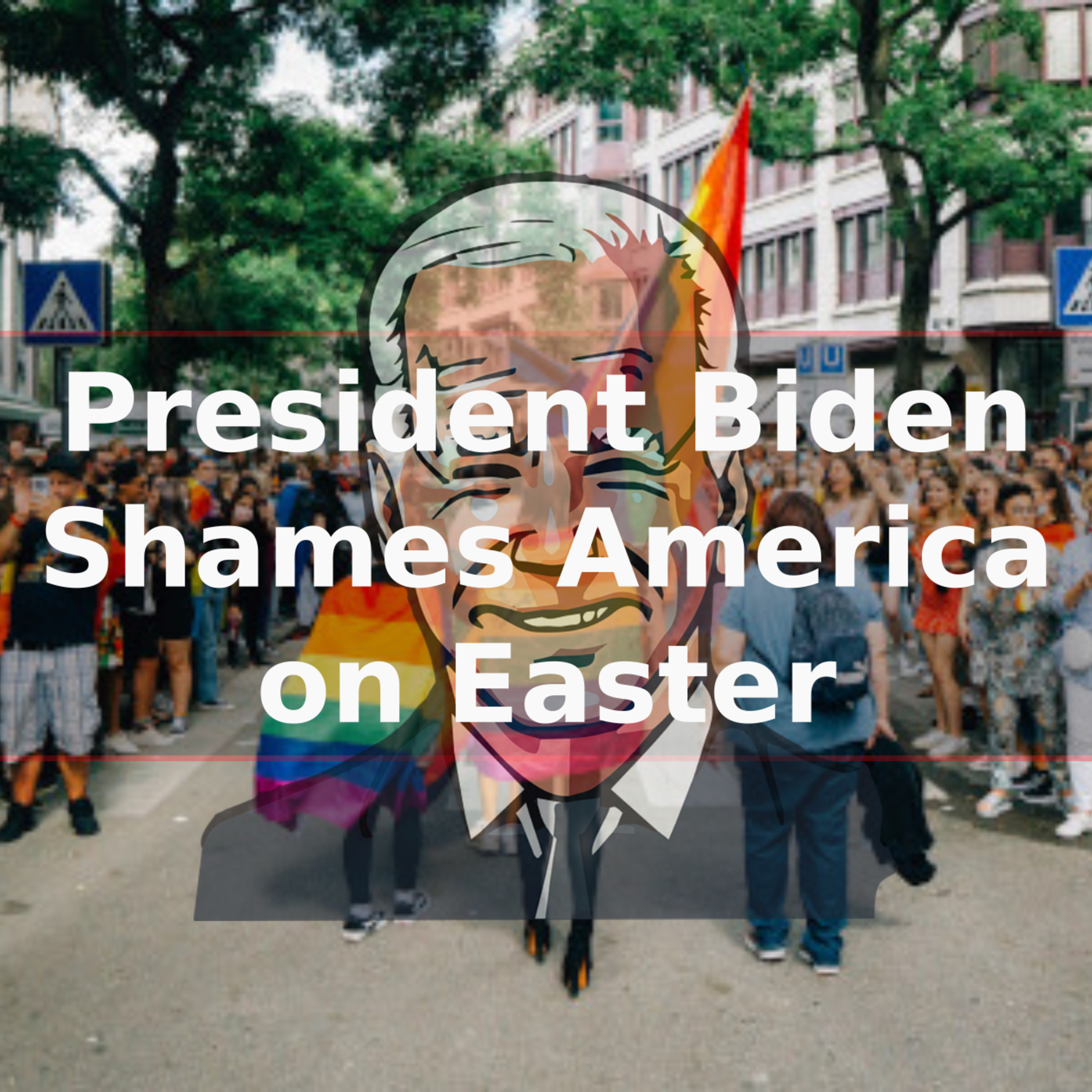 President Biden Shames America on Easter episode artwork