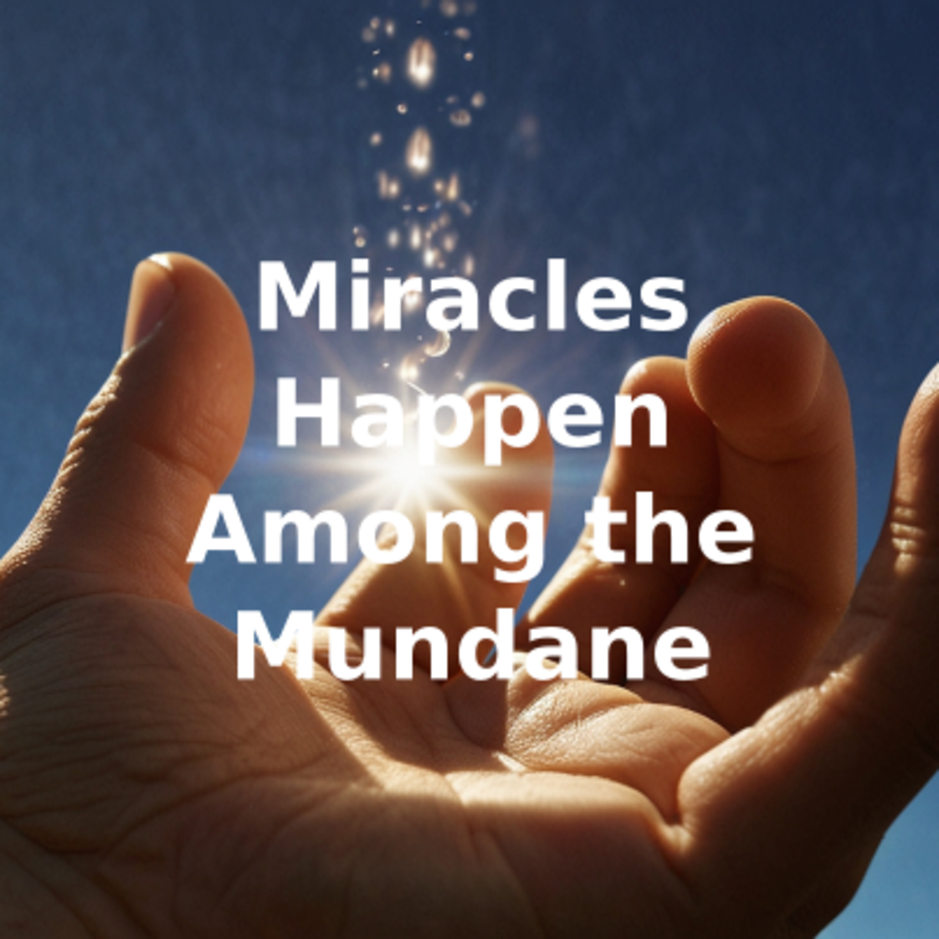 Miracles Happen Among the Mundane episode artwork
