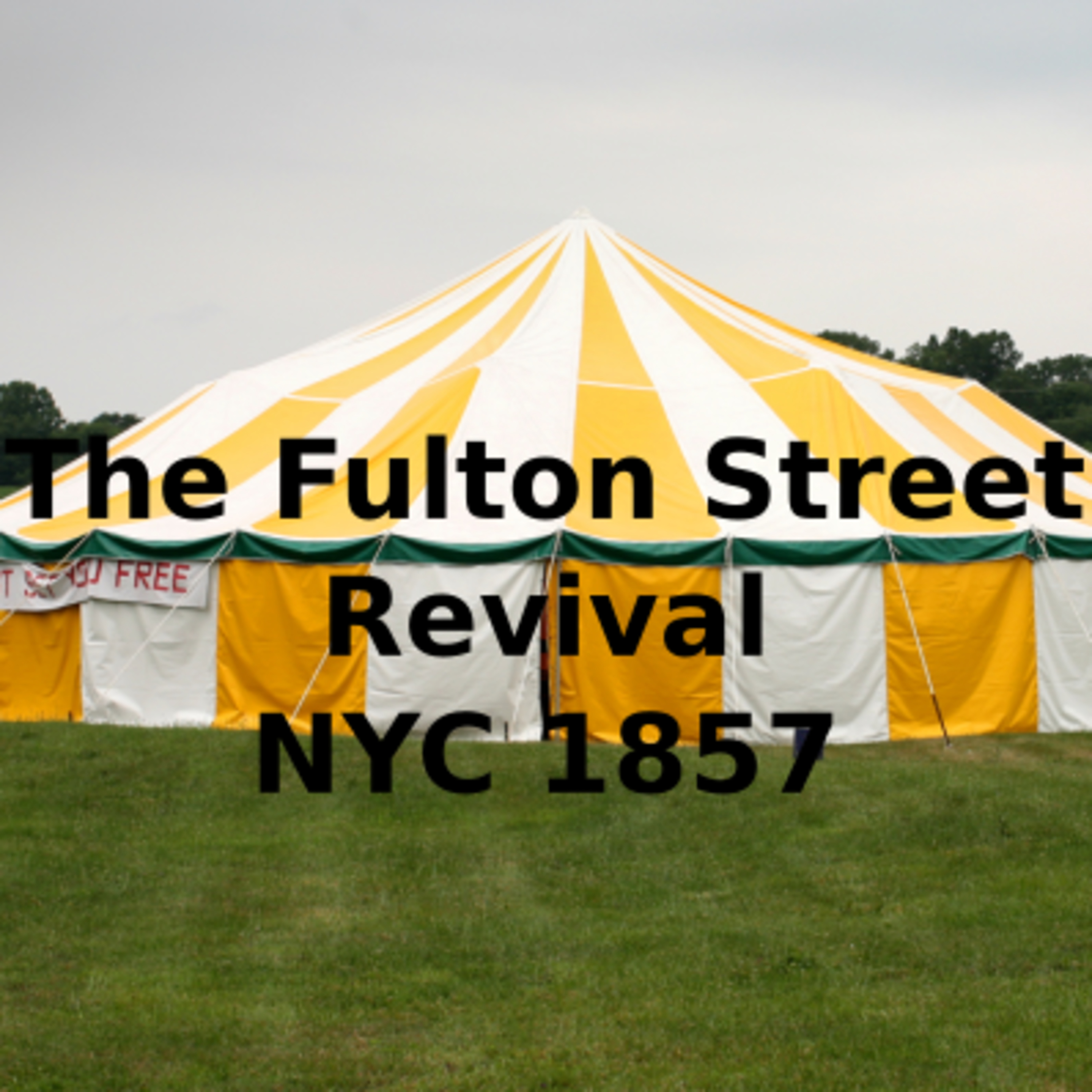 The Fulton Street Revival - NYC 1857 episode artwork
