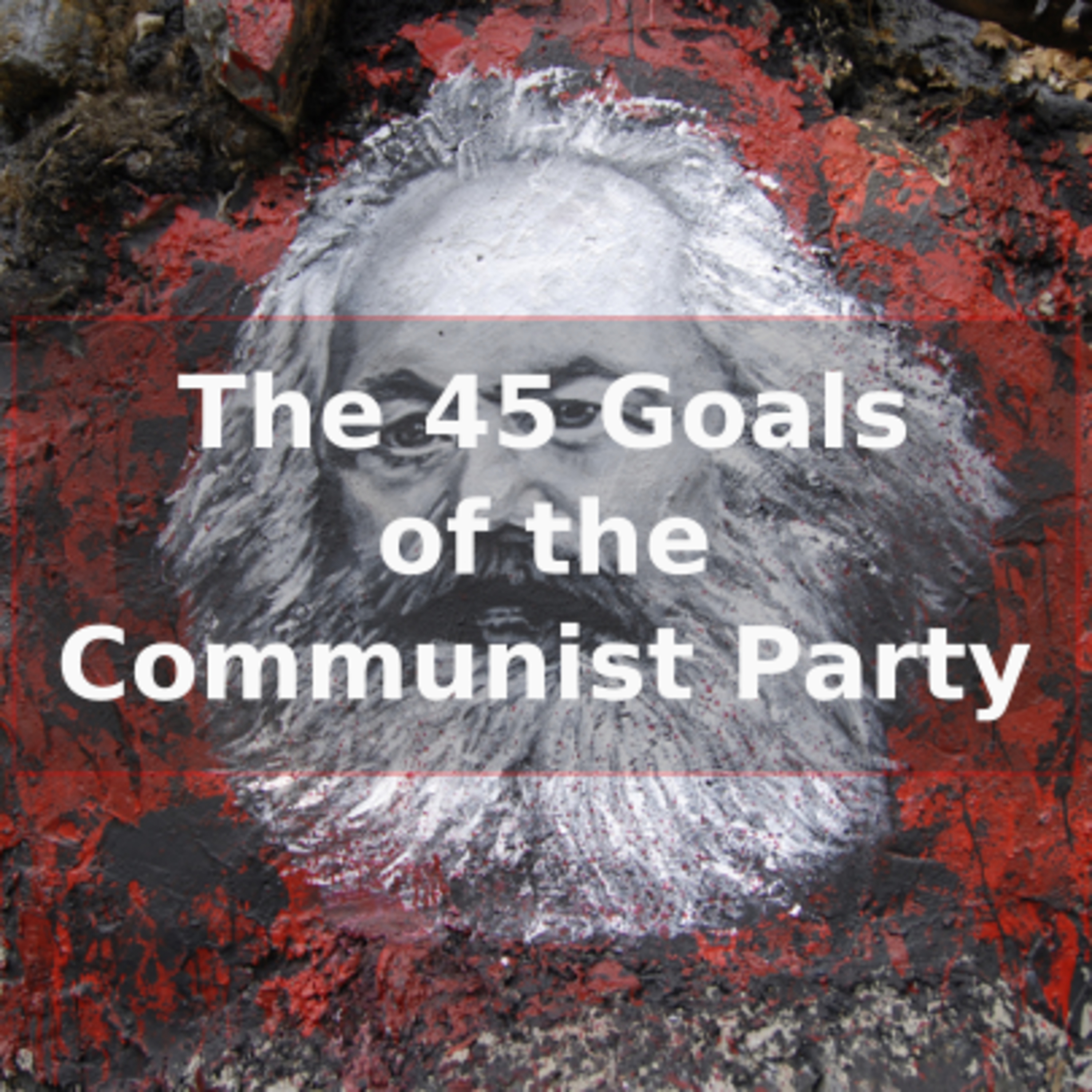 The 45 Goals of the Communist Part 4 episode artwork