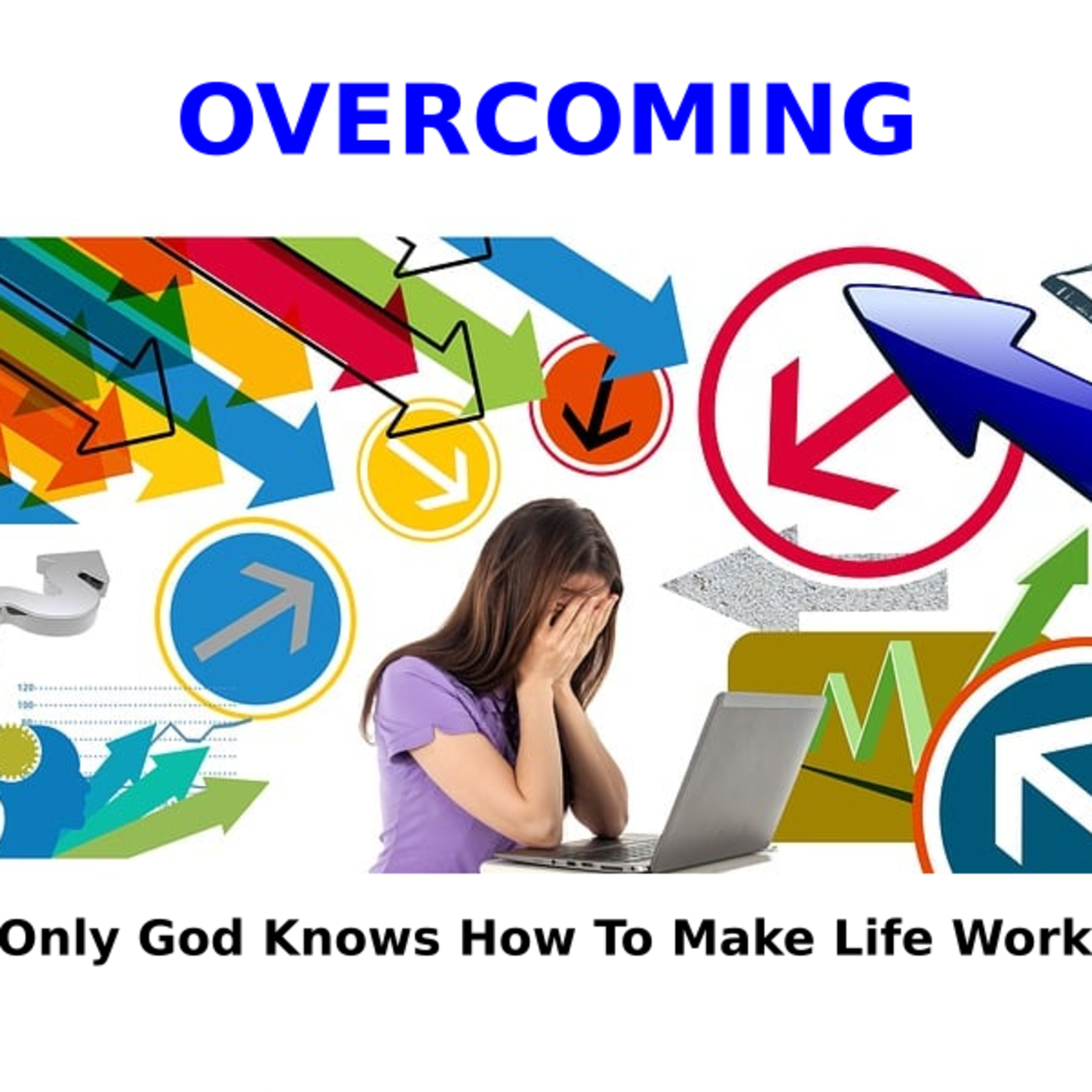 Only God Knows How To Make Life Work episode artwork