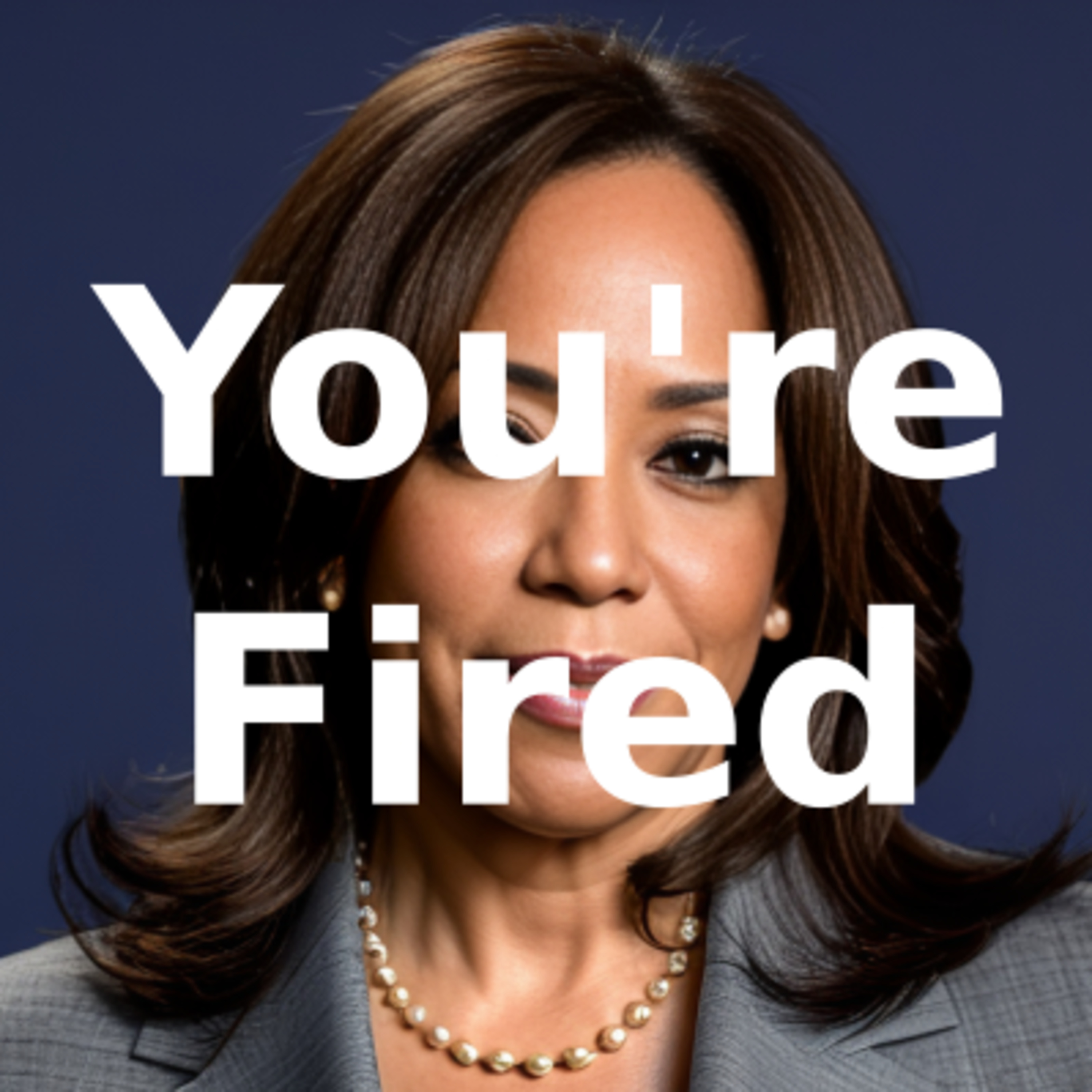 Kamala You're Fired episode artwork